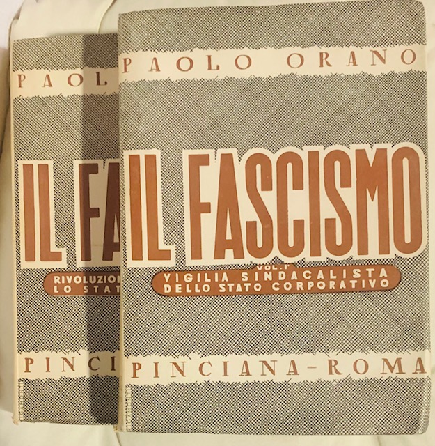 IL FASCISMO: (1 VIGILIA SINDACALISTA DELLO STATO CORPORATIVO / (2 …