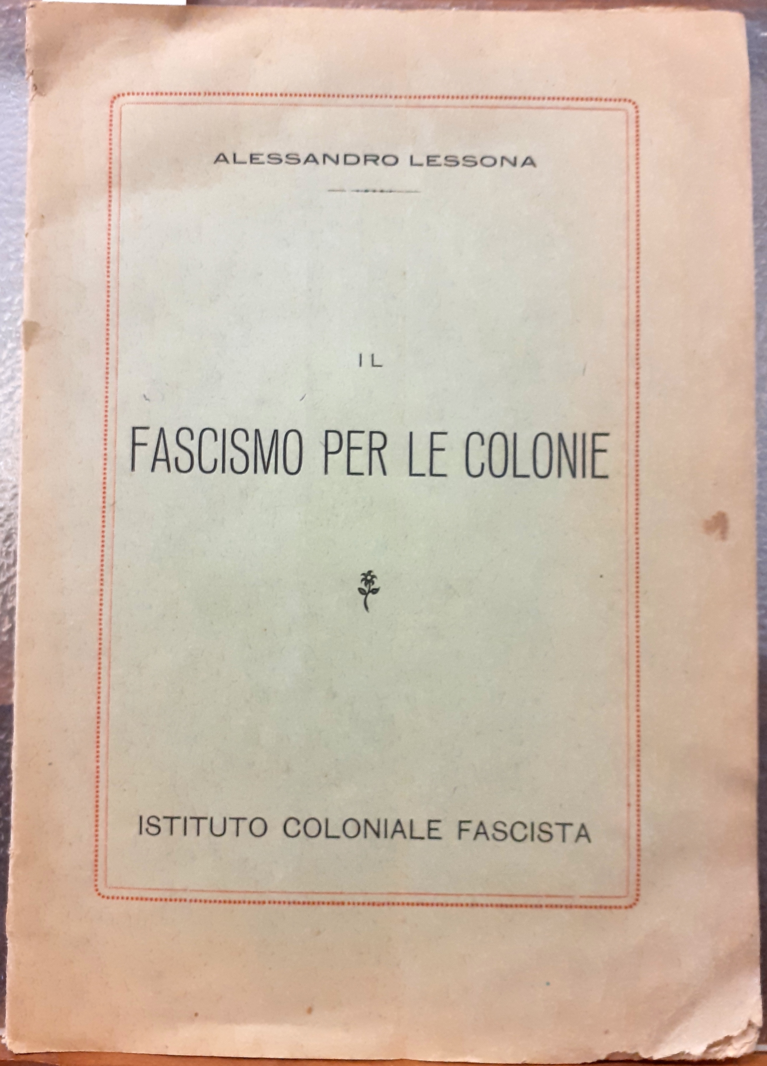 IL FASCISMO PER LE COLONIE. LE COLONIE ITALIANE NEL QUADRO …