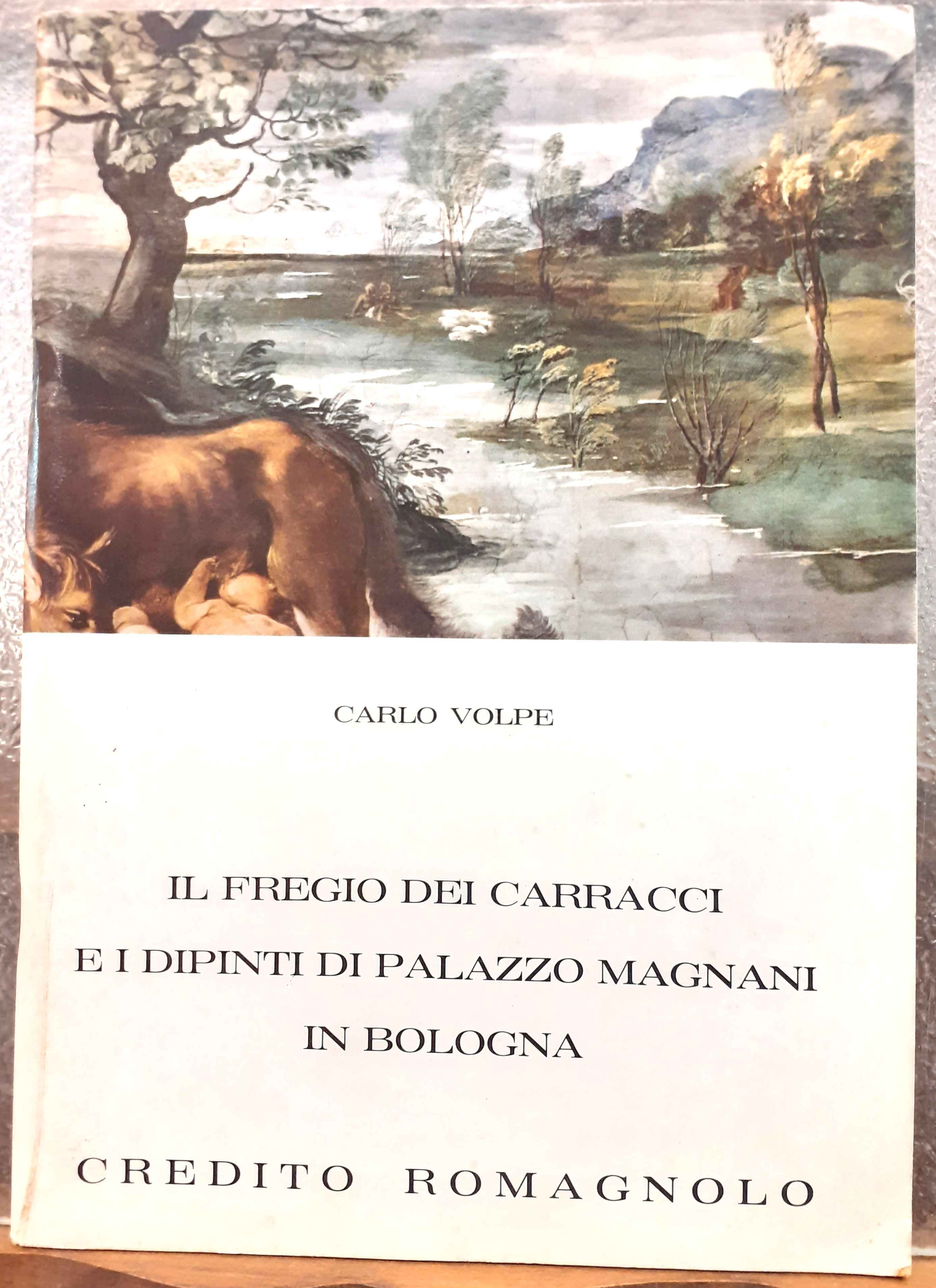 IL FREGIO DEI CARRACCI E I DIPINTI DI PALAZZO MAGNANI …