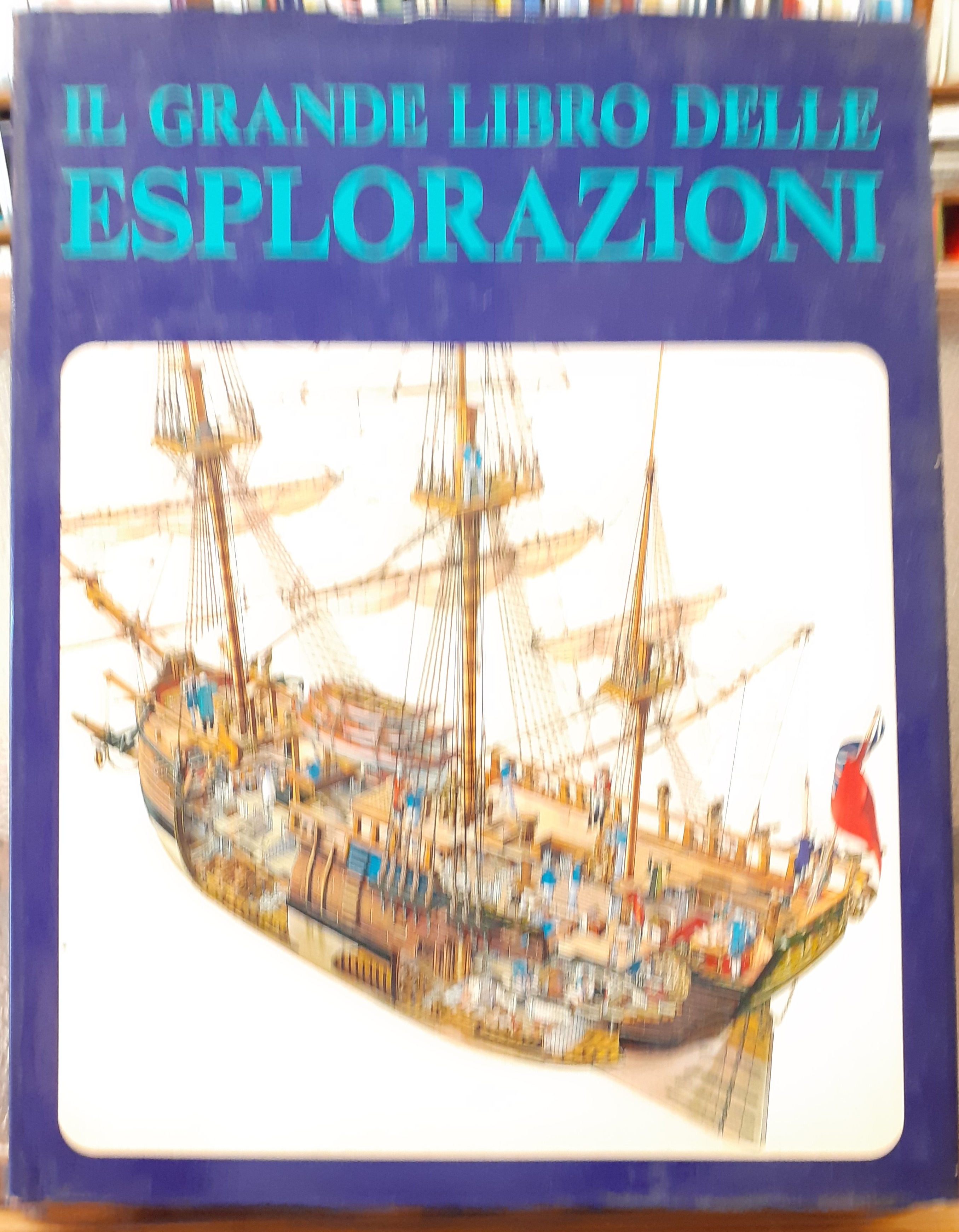 IL GRANDE LIBRO DELLE ESPLORAZIONI.