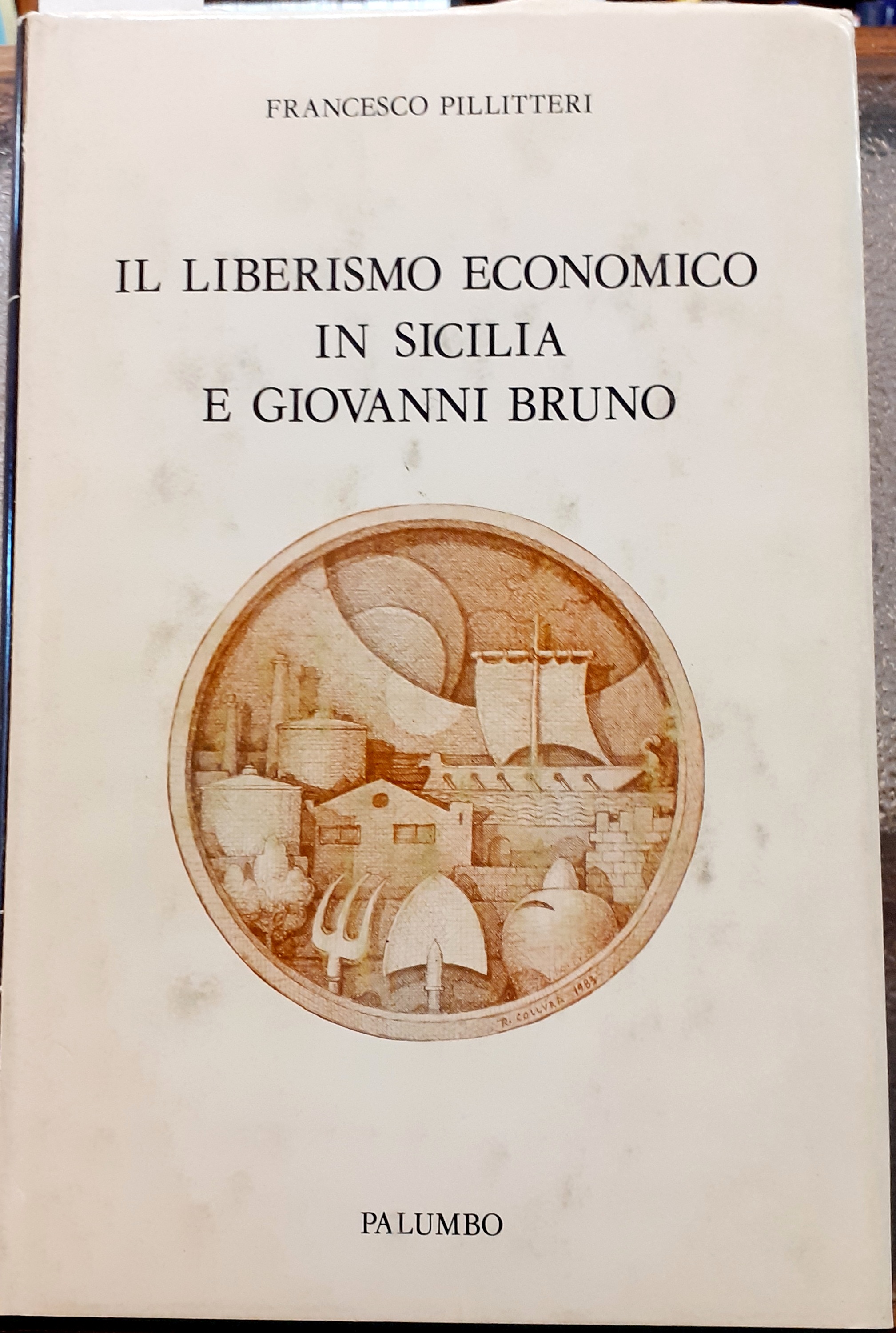 IL LIBERISMO ECONOMICO IN SICILIA E GIOVANNI BRUNO.