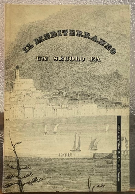 IL MEDITERRANEO UN SECOLO FA.