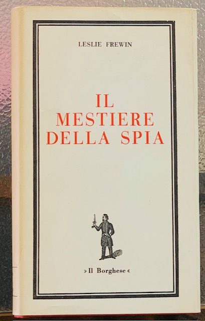 IL MESTIERE DELLA SPIA.