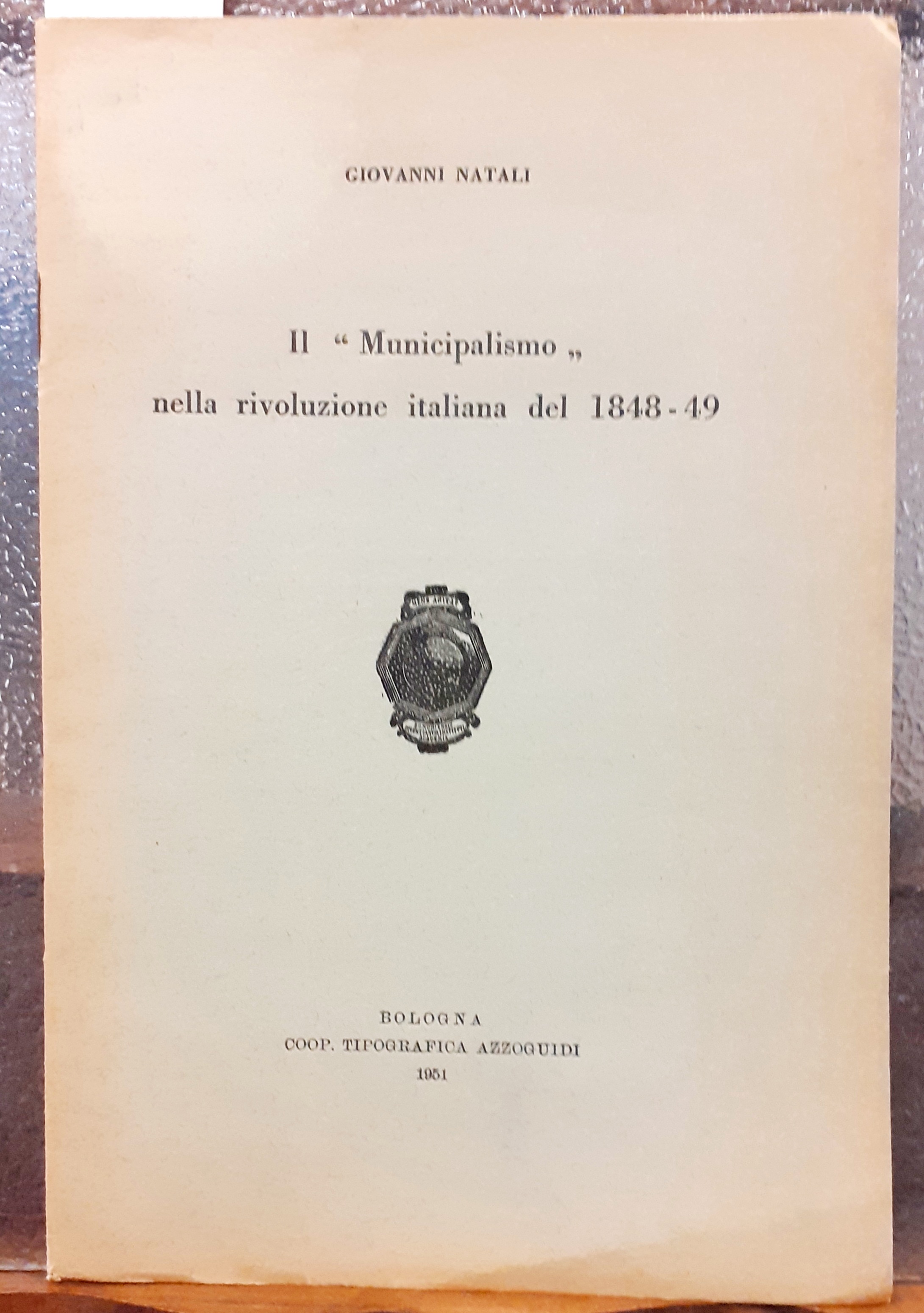 IL "MUNICIPALISMO" NELLA RIVOLUZIONE ITALIANA DEL 1848-49.