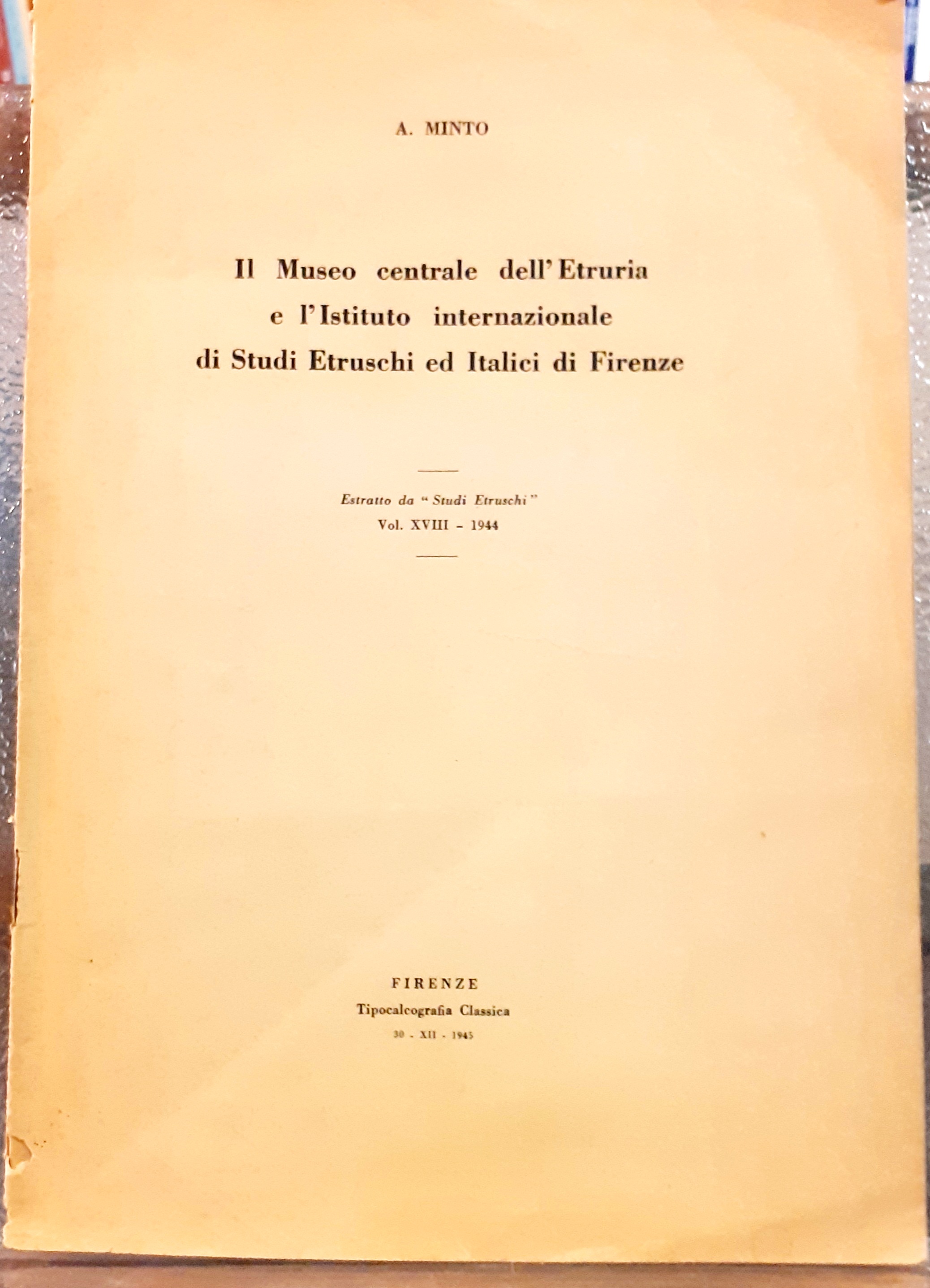 IL MUSEO CENTRALE DELL'ETRURIA E L'ISTITUTO INTERNAZIONALE DI STUDI ETRUSCHI …