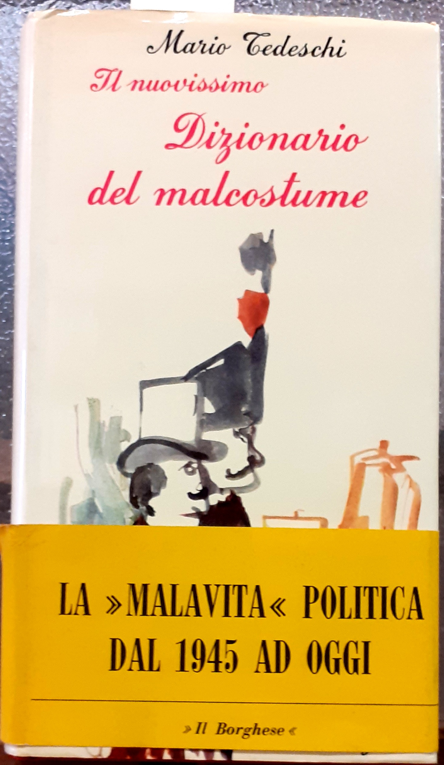 IL NUOVISSIMO DIZIONARIO DEL MALCOSTUME.