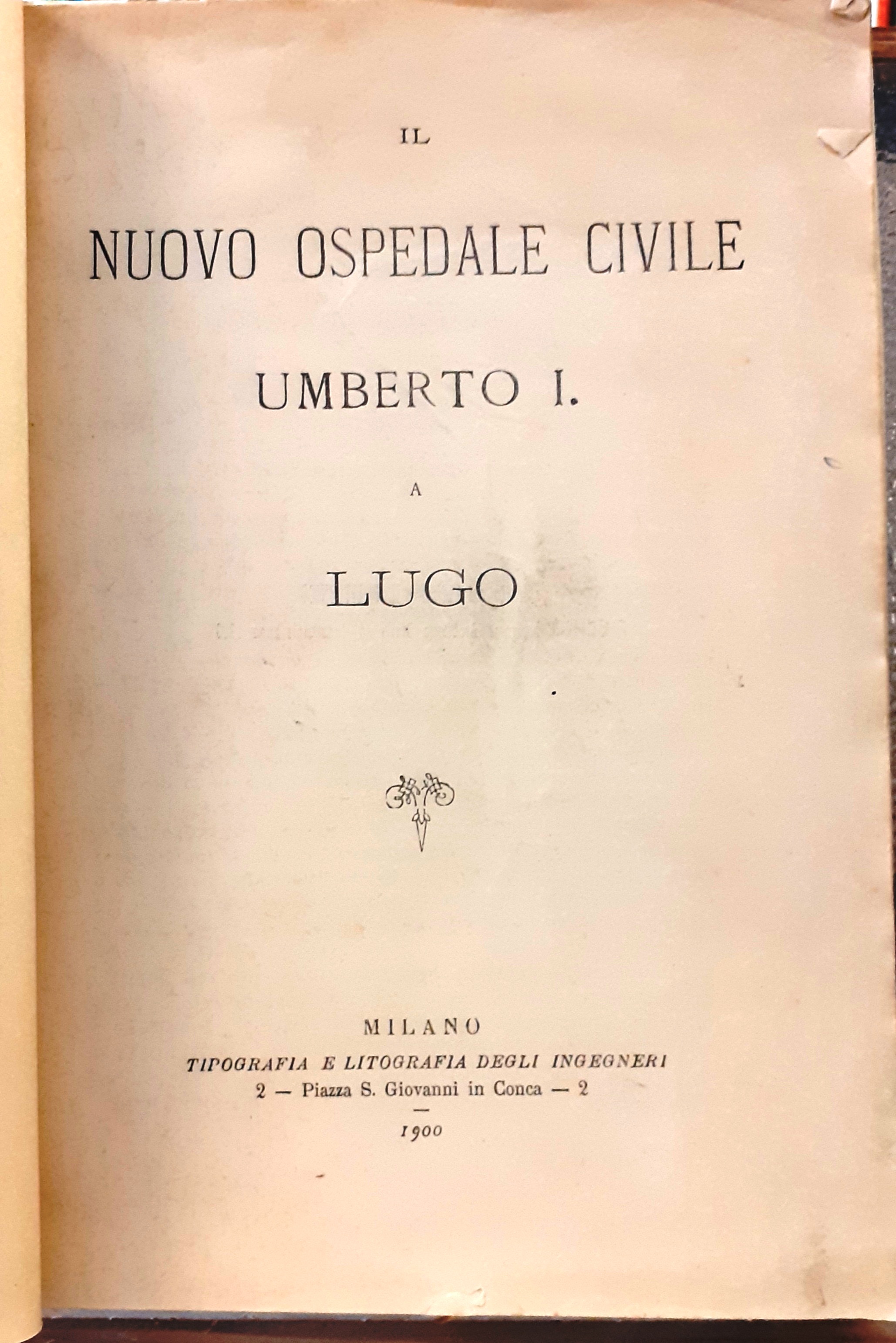 IL NUOVO OSPEDALE CIVILE UMBERTO I A LUGO.
