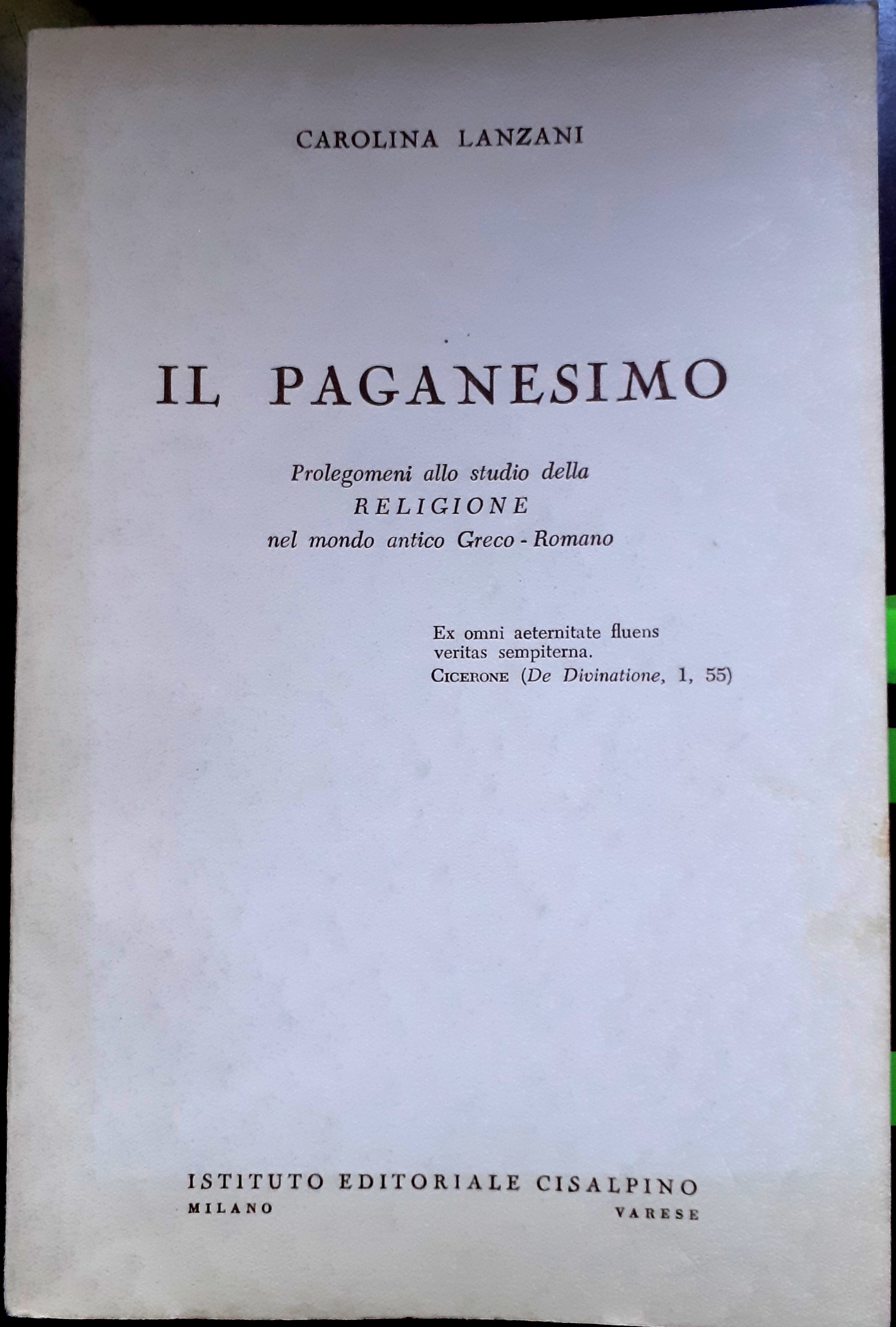 IL PAGANESIMO. PROLEGOMENI ALLO STUDIO DELLA RELIGIONE NEL MONDO ANTICO …