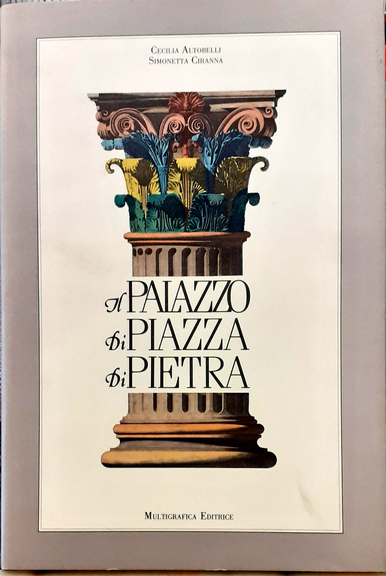 IL PALAZZO DI PIAZZA DI PIETRA: LA CAMERA DI COMMERCIO …