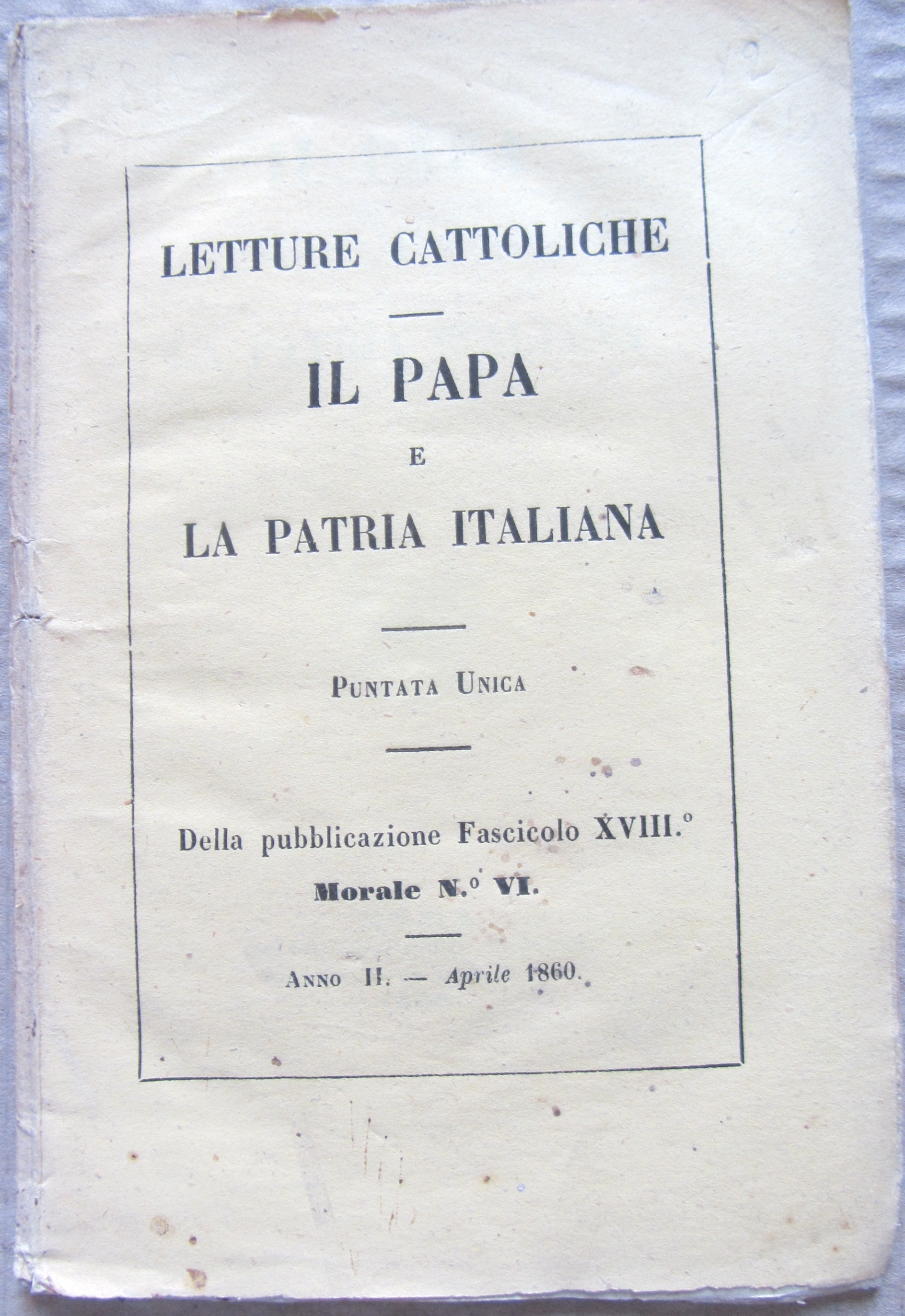 IL PAPA E LA PATRIA ITALIANA, PUNTATA UNICA DELLA PUBBLICAZIONE …