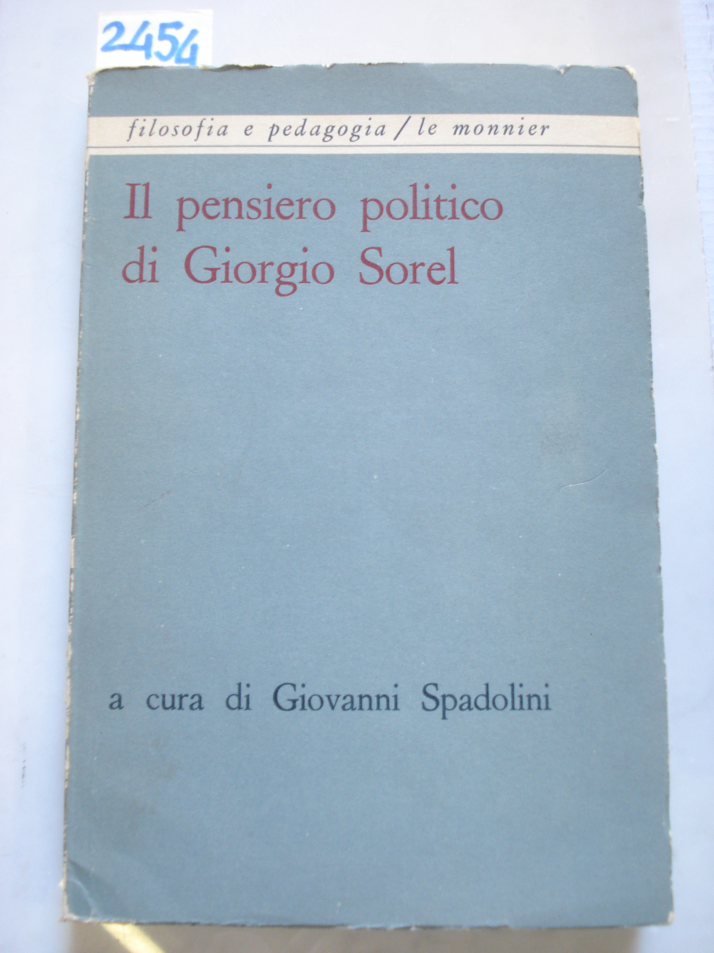 IL PENSIERO POLITICO DI GIORGIO SOREL.