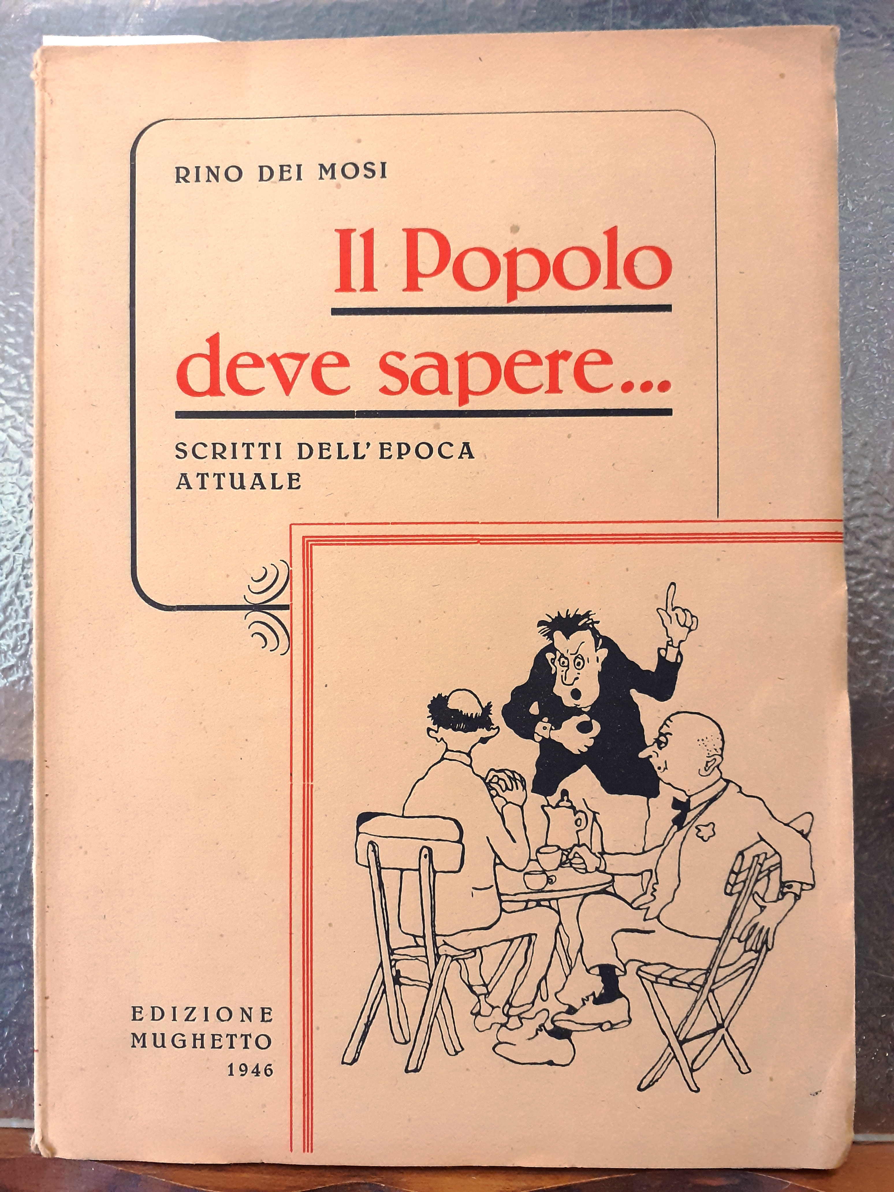IL POPOLO DEVE SAPERE.SCRITTI DELL'EPOCA ATTUALE.