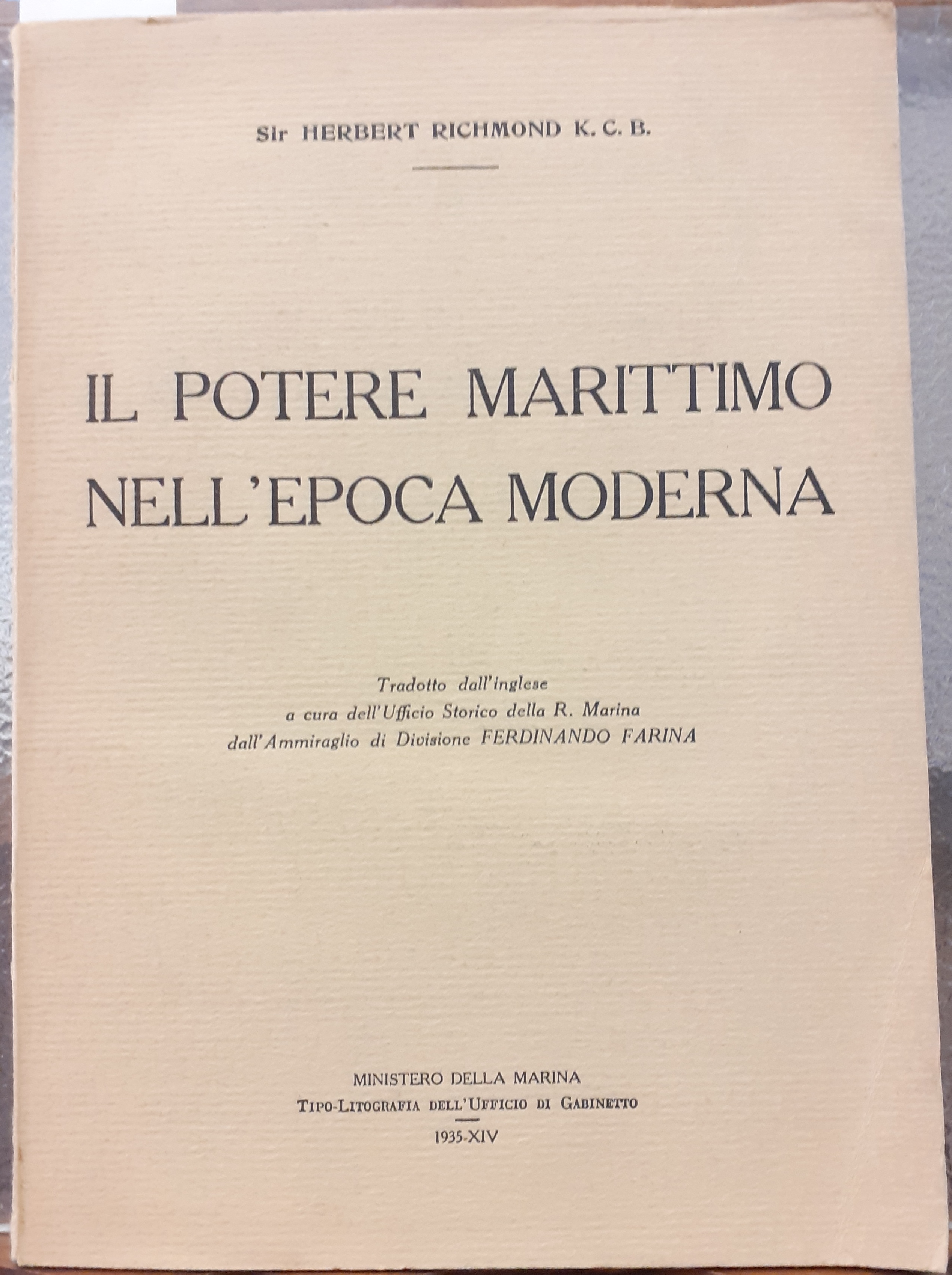 IL POTERE MARITTIMO NELL'EPOCA MODERNA., A cura dell' Ufficio Storico …