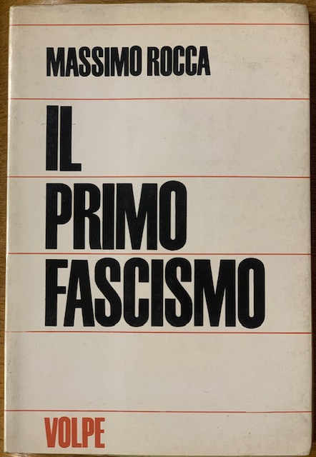 IL PRIMO FASCISMO.
