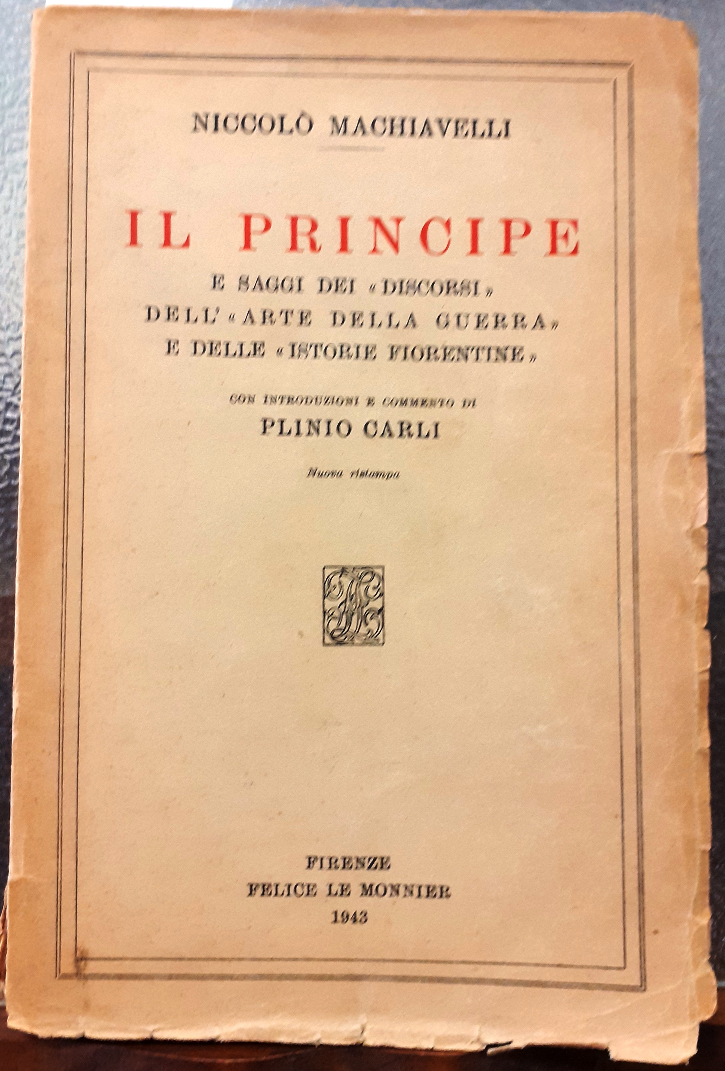 IL PRINCIPE E SAGGI DEI DISCORSI DELL'"ARTE DELLA GUERRA" E …
