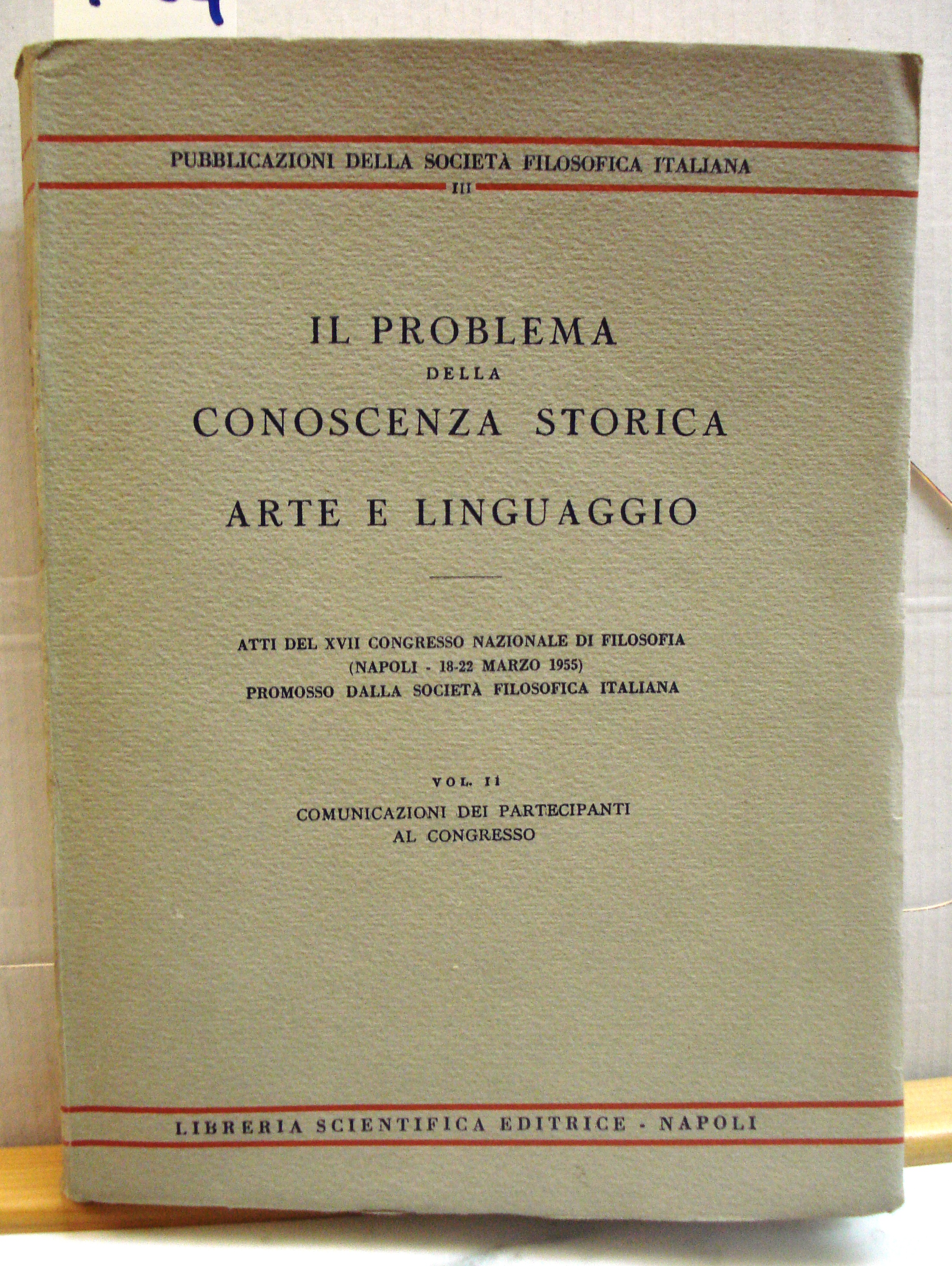 IL PROBLEMA DELLA CONOSCENZA STORICA ARTE E LINGUAGGIO. Atti del …