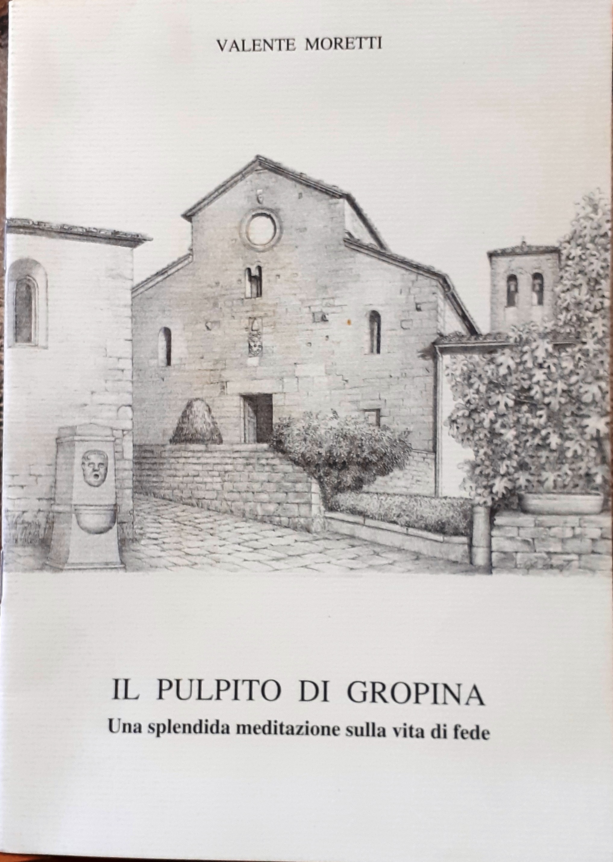 IL PULPITO DI GROPINA. UNA SPLENDIDA MEDITAZIONE SULLA VITA DI …