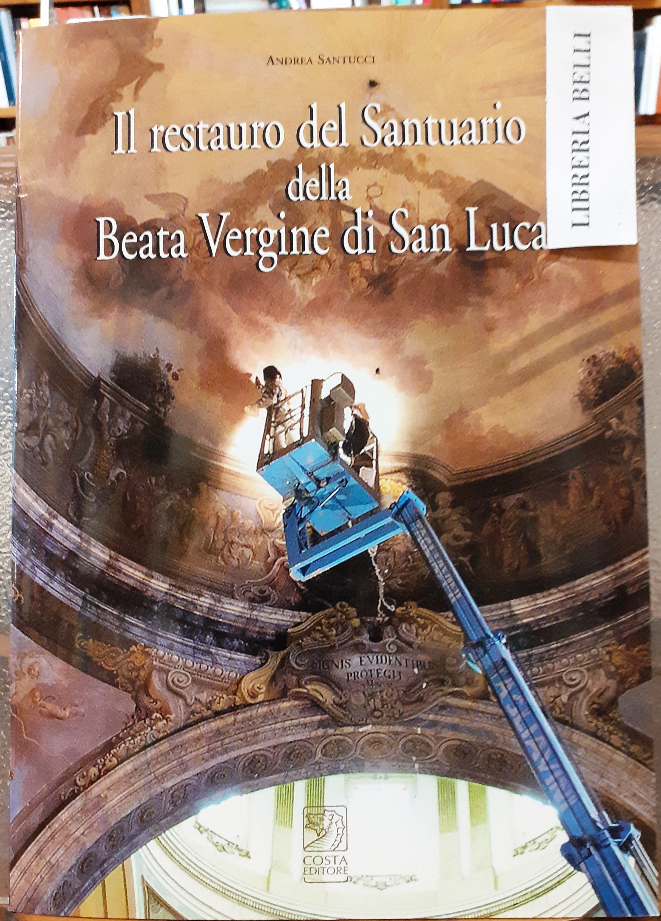 IL RESTAURO DEL SANTUARIO DELLA BEATA VERGINE DI SAN LUCA.