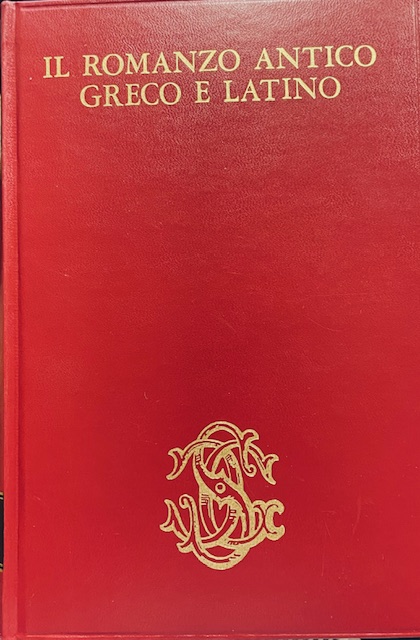 IL ROMANZO ANTICO GRECO E LATINO.