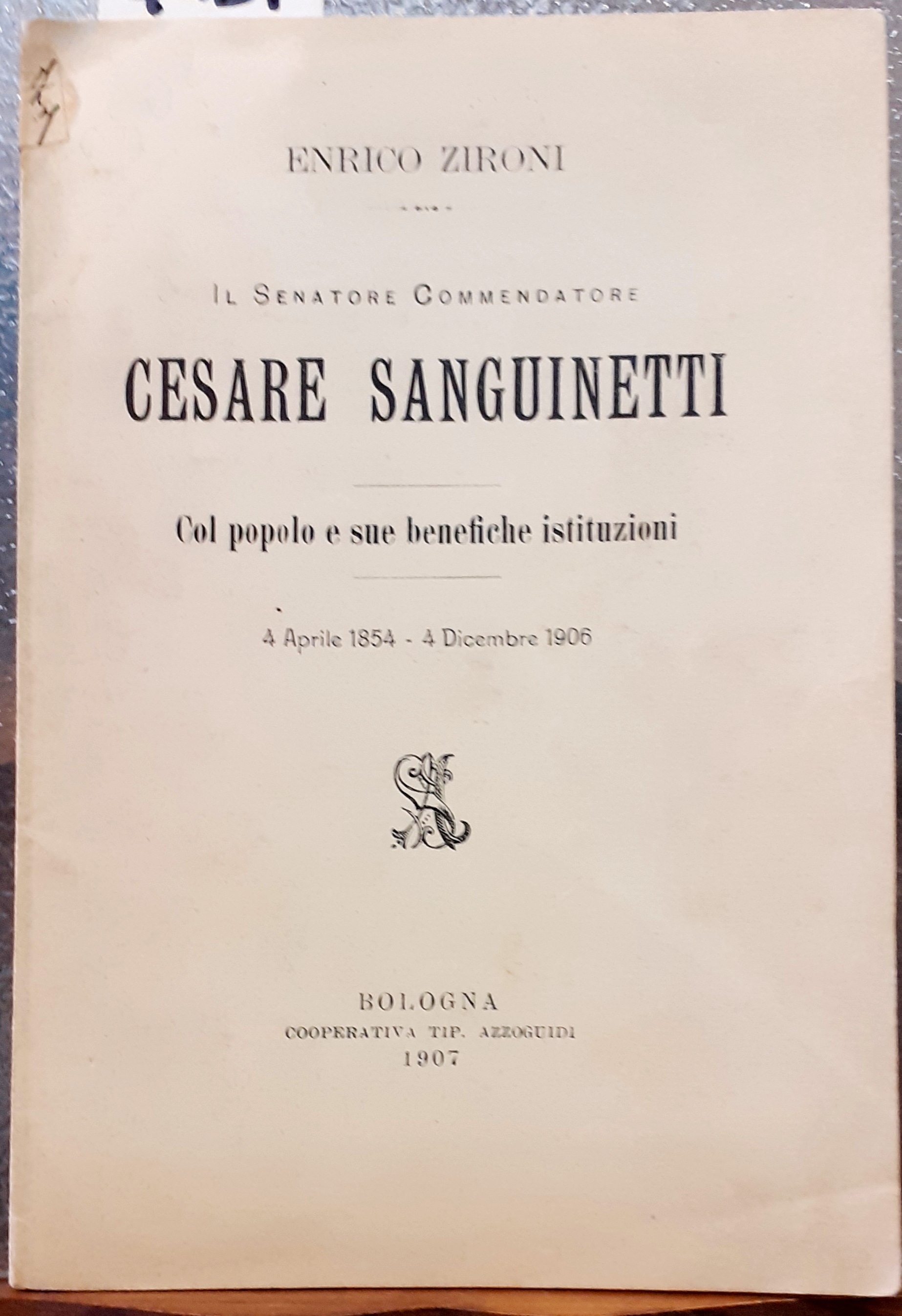 IL SENATORE COMMENDATORE CESARE SANGUINETTI: COL POPOLO E SUE BENEFICHE …
