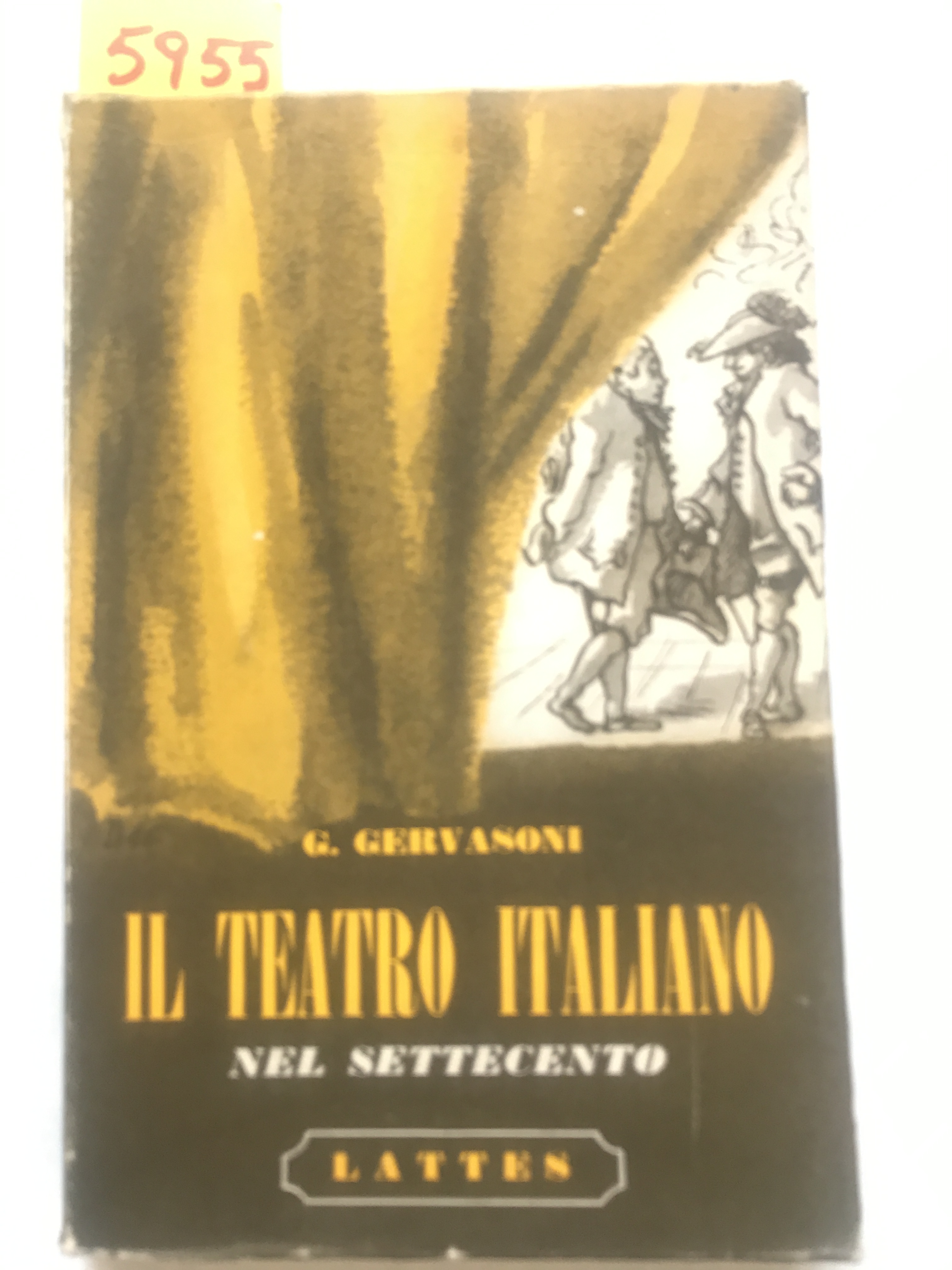 IL TEATRO ITALIANO NEL SETTECENTO. Metastasio-Goldoni-Alfieri. Un melodramma-Due commedie e …
