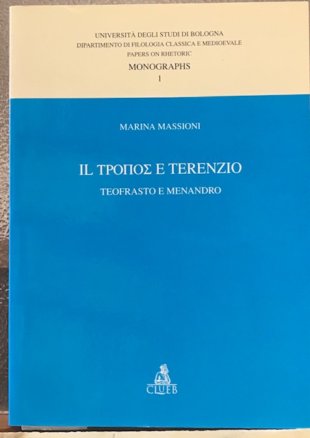 IL TROPOS E TERENZIO: TEOFRASTO E MENANDRO.