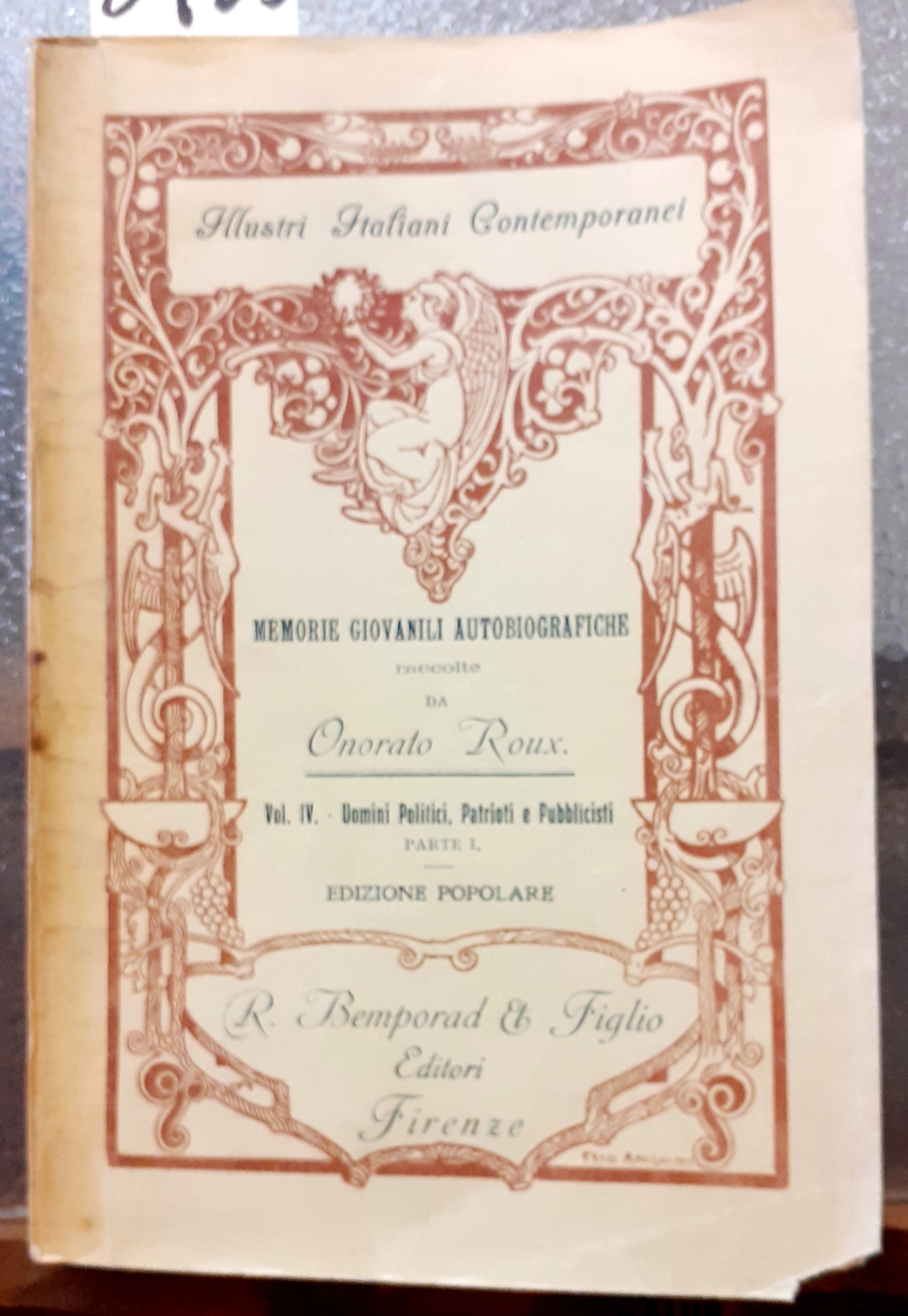 ILLUSTRI ITALIANI CONTEMPORANEI: MEMORIE GIOVANILI AUTOBIOGRAFICHE LETTERATI, ARTISTI, SCIENZIATI, UOMINI …