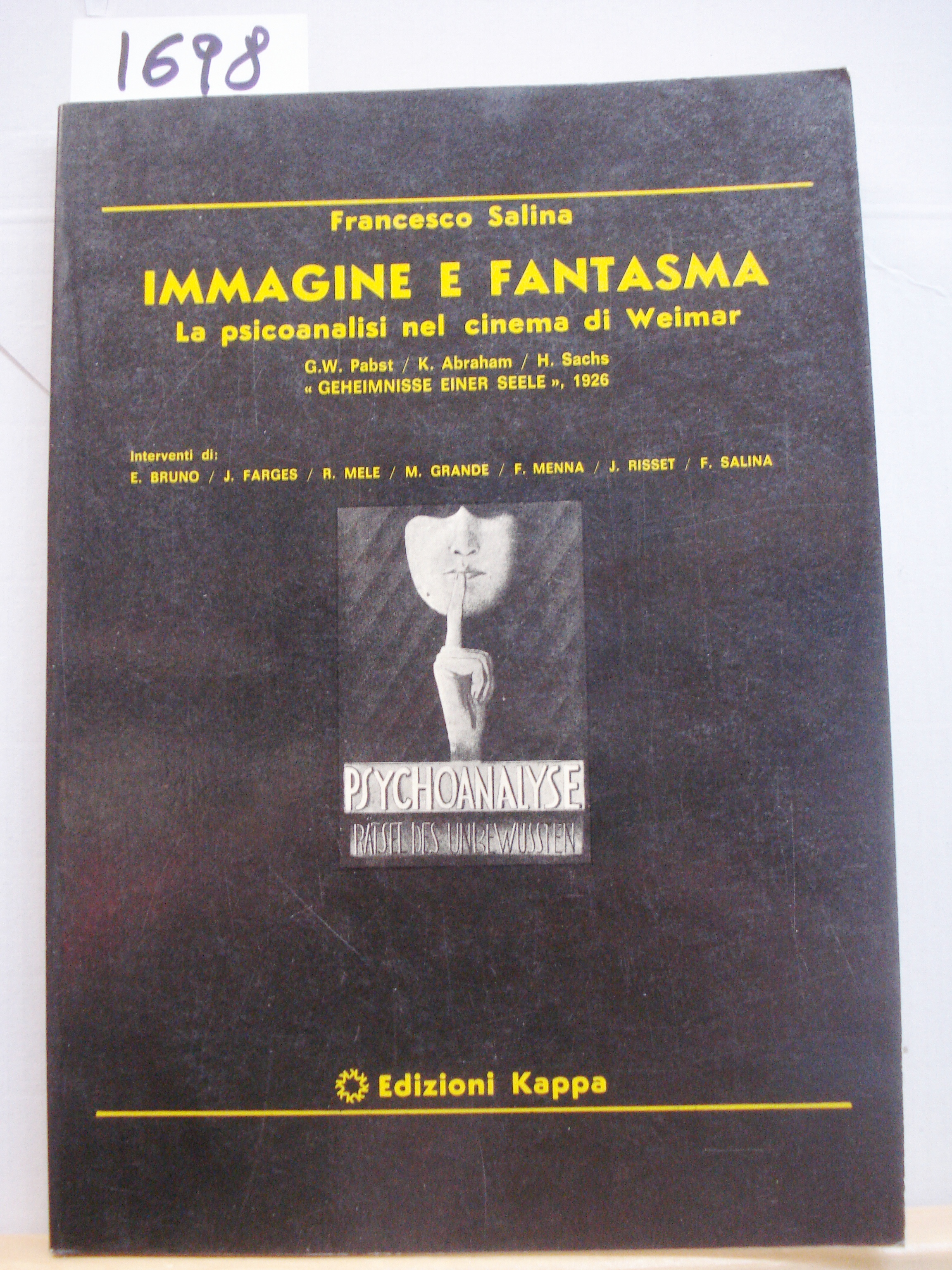 IMMAGINE E FANTASMA. LA PSICOANALISI NEL CINEMA DI WEIMAR.