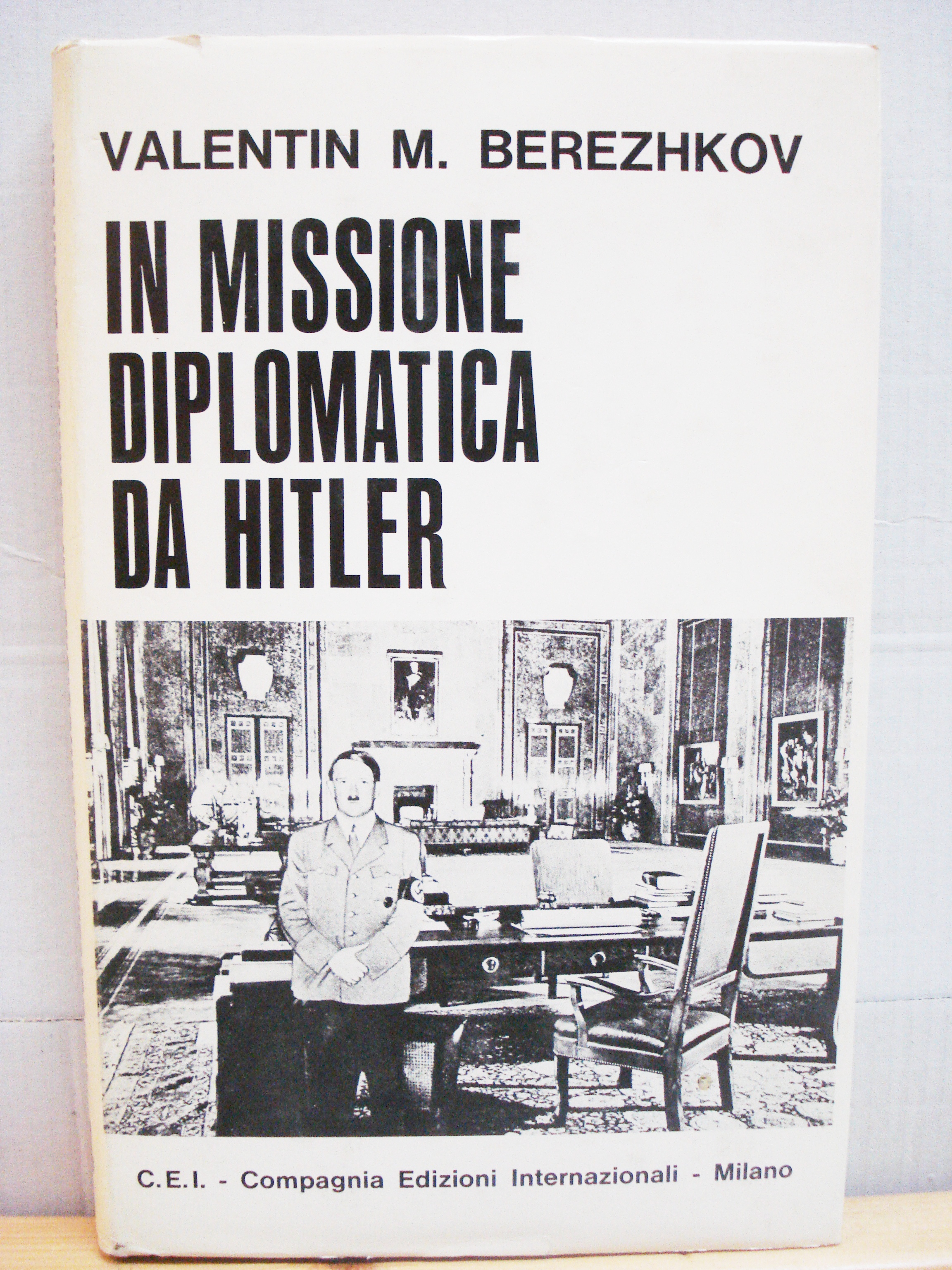 IN MISSIONE DIPLOMATICA DA HITLER.
