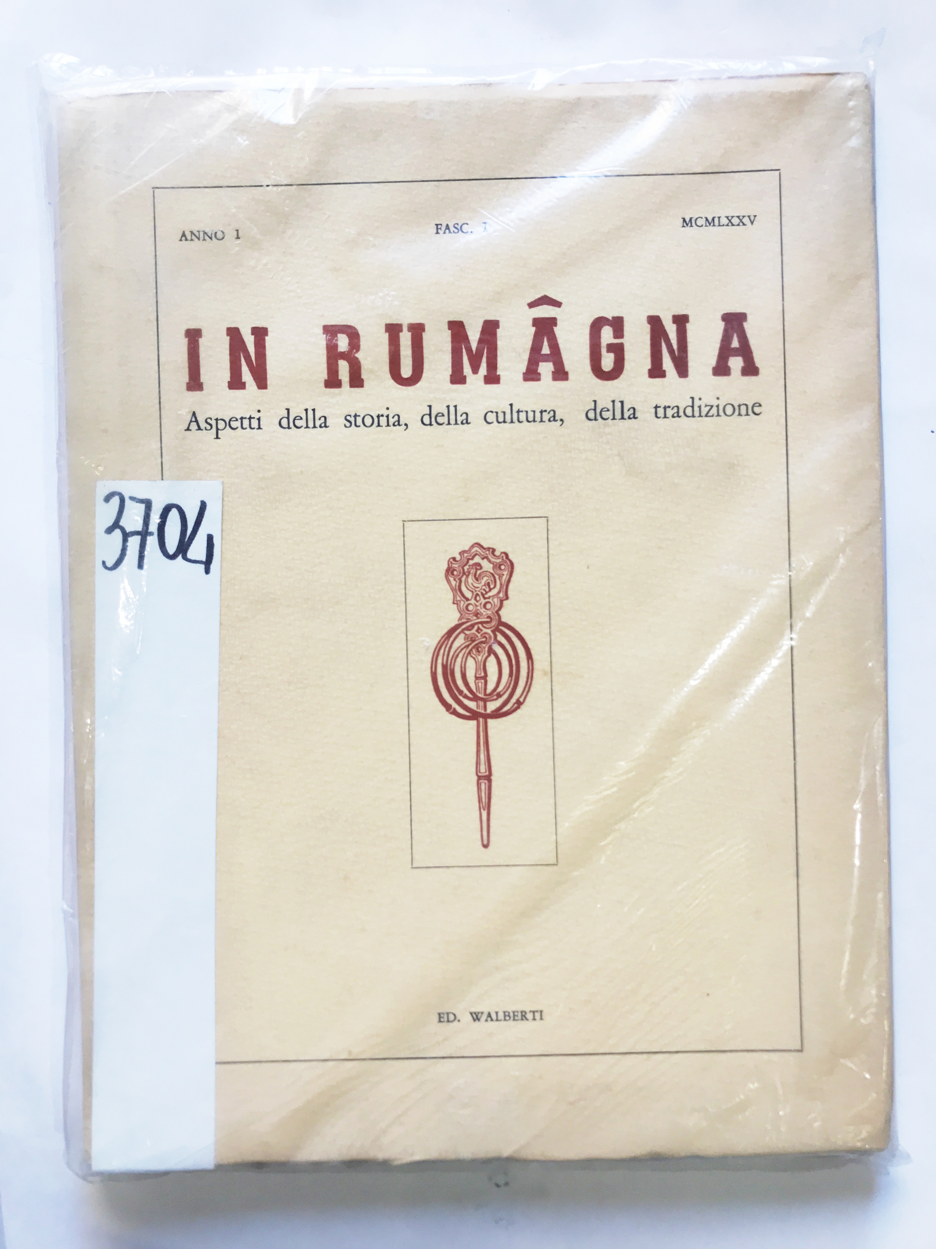 IN RUMÂGNA, ASPETTI DELLA STORIA, DELLA CULTURA, DELLA TRADIZIONE. Anno …