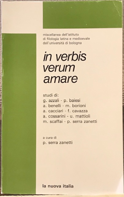 IN VERBIS VERUM AMARE., Miscellania dell' Istituto di Filologia Latina …