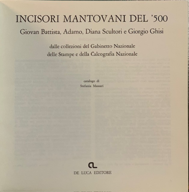 INCISORI MANTOVANI DEL '500: GIOVAN BATTISTA, ADAMO, DIANA SCULTORI E …