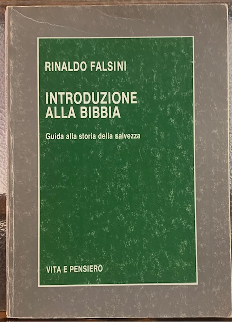 INTRODUZIONE ALLA BIBBIA. GUIDA ALLA STORIA DELLA SALVEZZA.