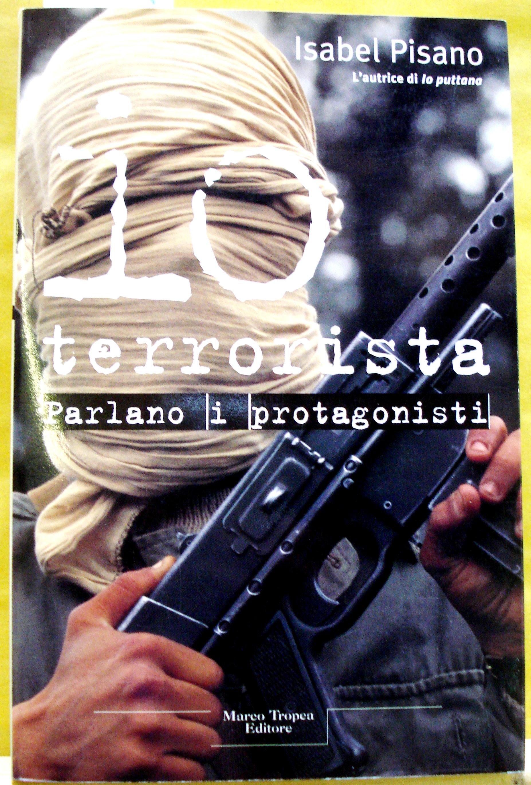 IO TERRORISTA.
