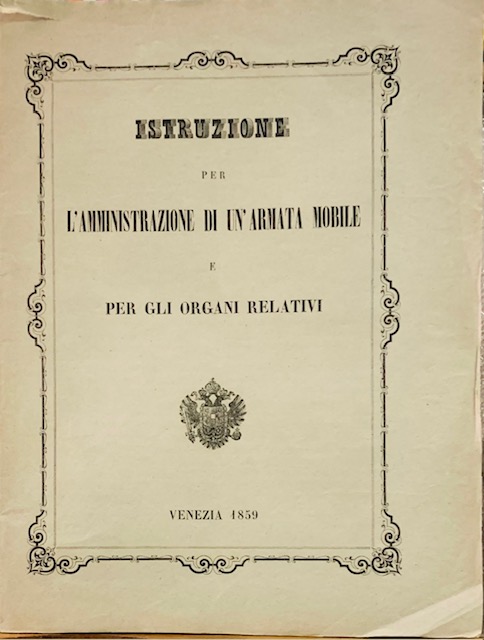 ISTRUZIONE PER L'AMMINISTRAZIONE DI UN'ARMATA MOBILE E PER GLI ORGANI …