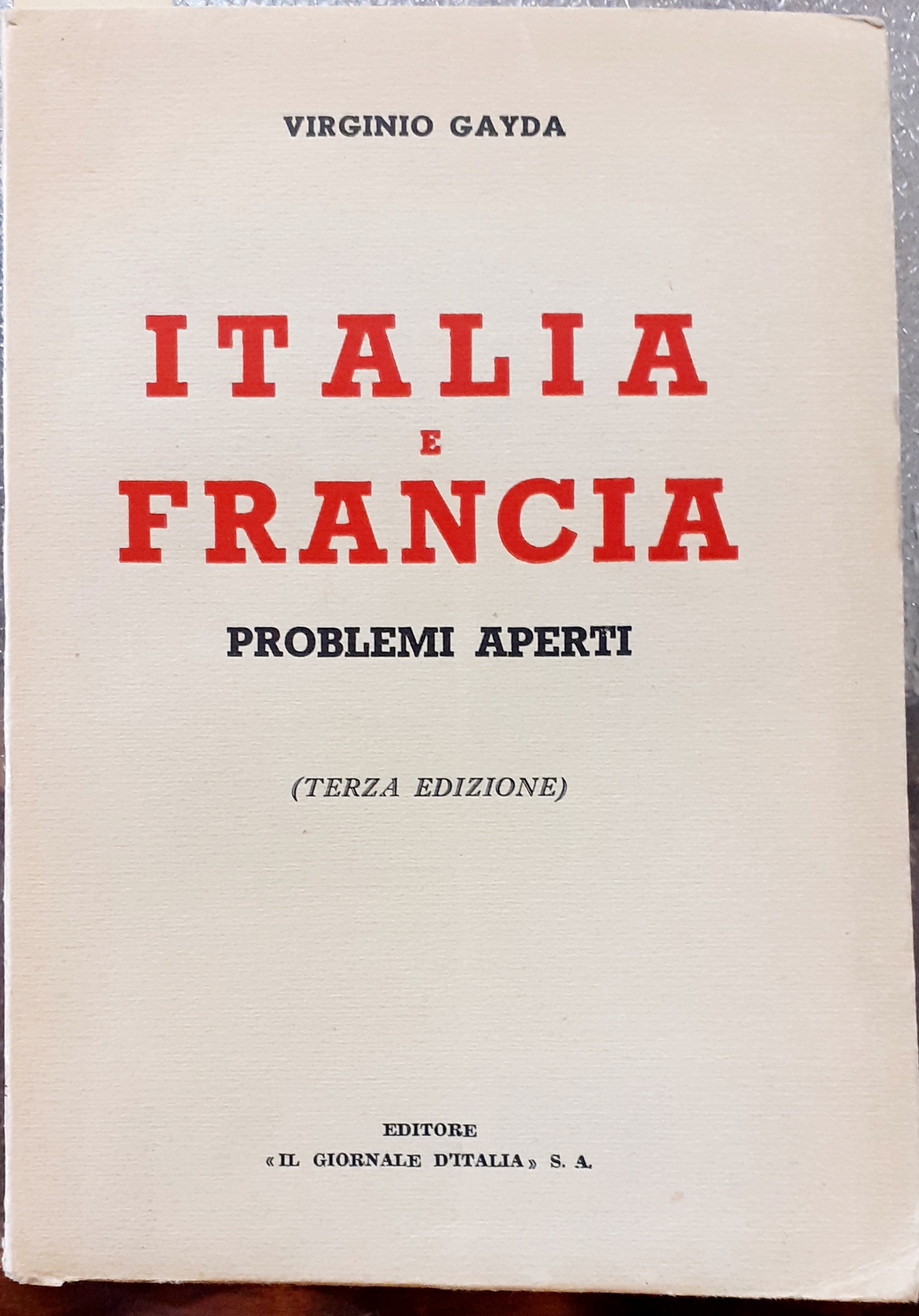 ITALIA E FRANCIA: PROBLEMI APERTI.