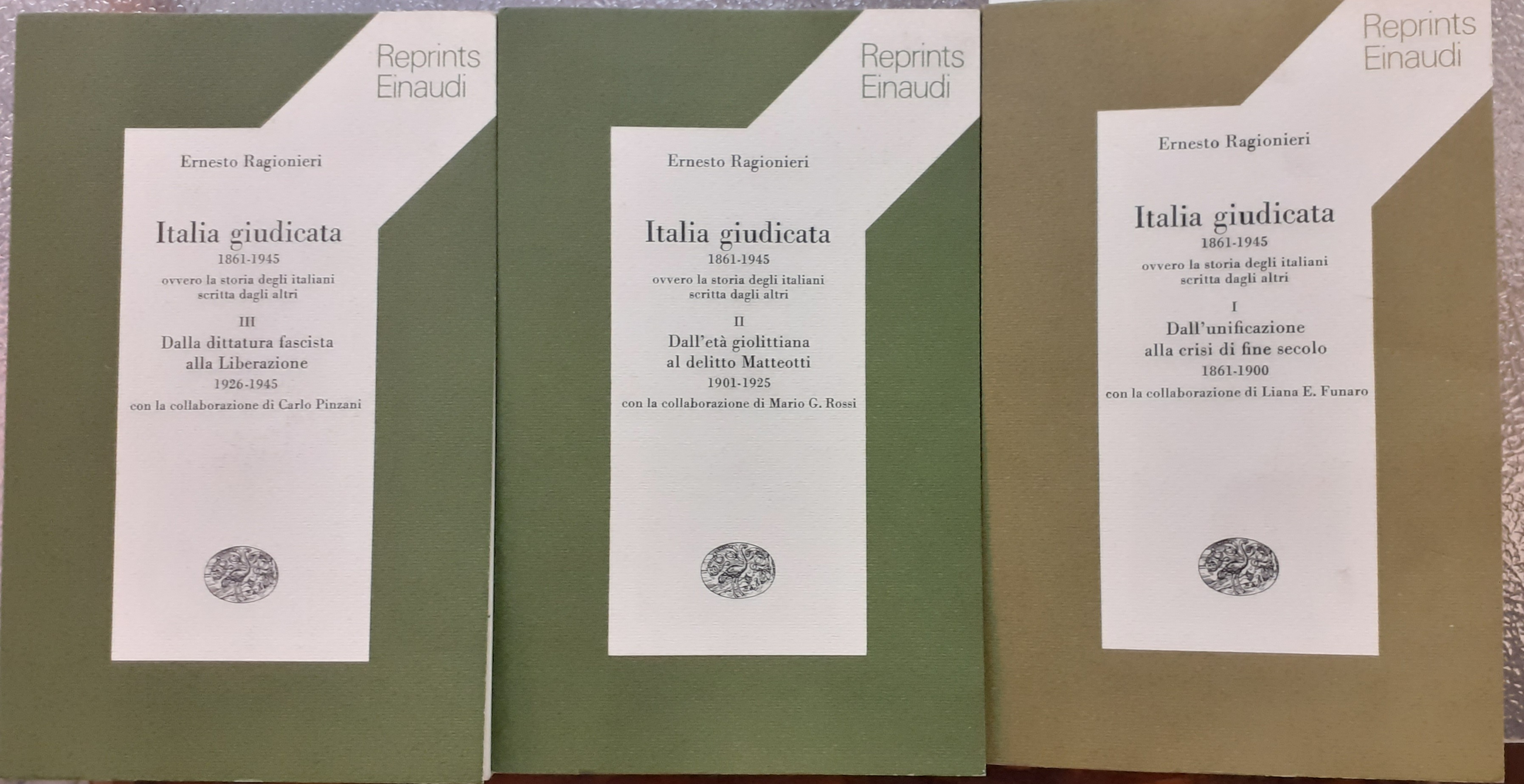 ITALIA GIUDICATA 1861-1945 OVVERO LA STORIA DEGLI ITALIANI SCRITTA DAGLI …