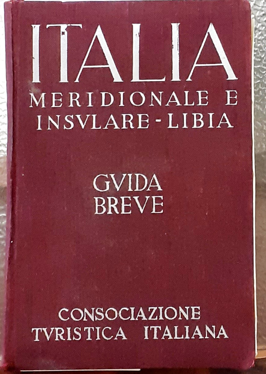 ITALIA MERIDIONALE E INSULARE-LIBIA. GUIDA BREVE.