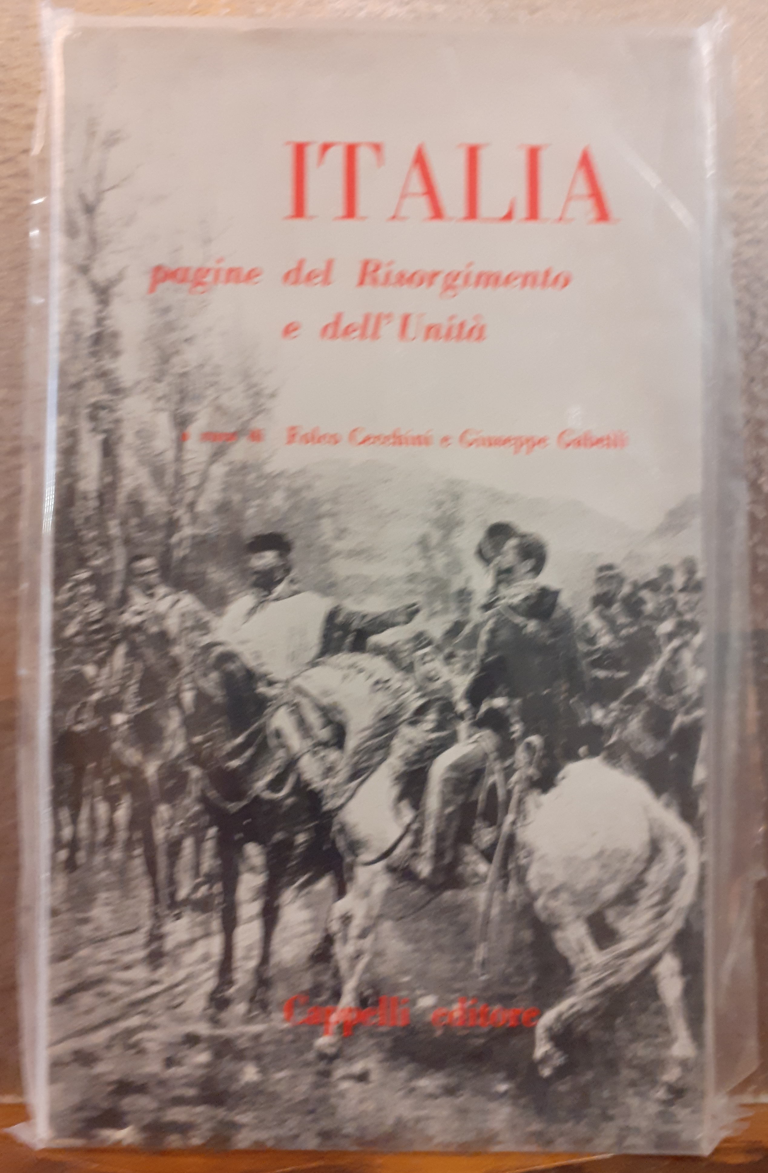 ITALIA: PAGINE DEL RISORGIMENTO E DELL'UNITA'.