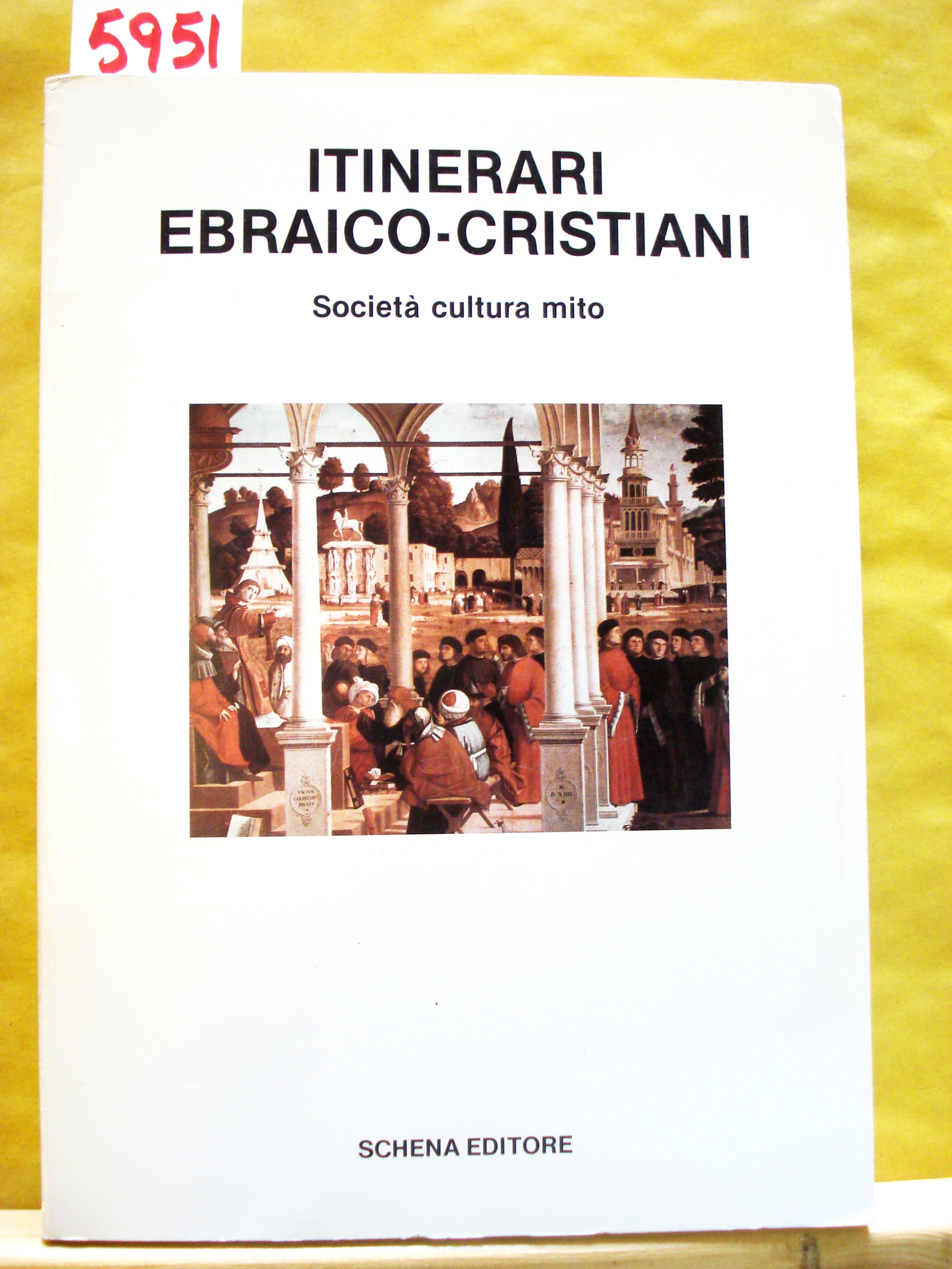 ITINERARI EBRAICO-CRISTIANI: SOCIETA', CULTURA, MITO., Università degli Studi di Roma.