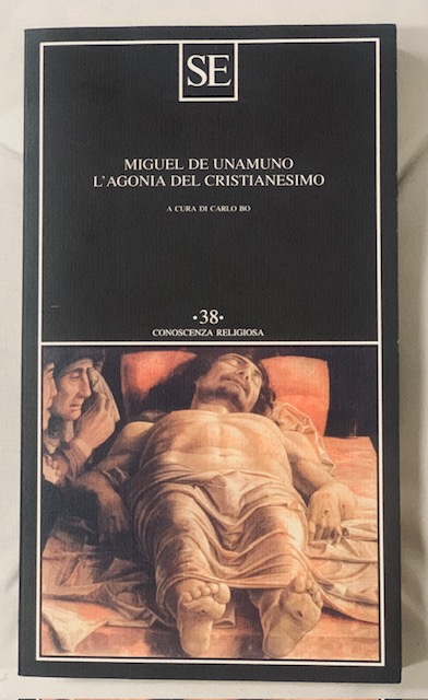 L'AGONIA DEL CRISTIANESIMO. A cura di Carlo Bo.