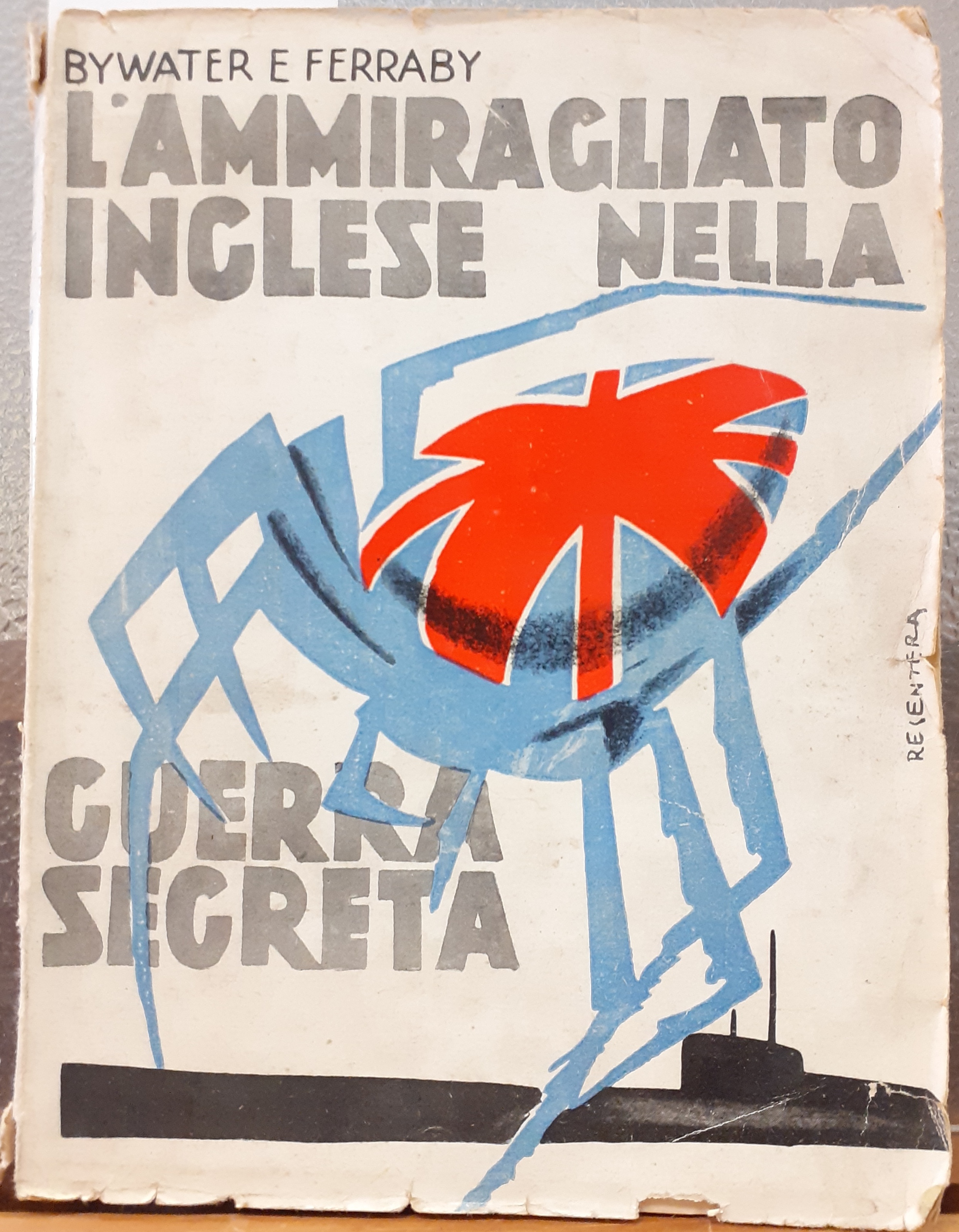 L'AMMIRAGLIATO INGLESE NELLA GUERRA SEGRETA.