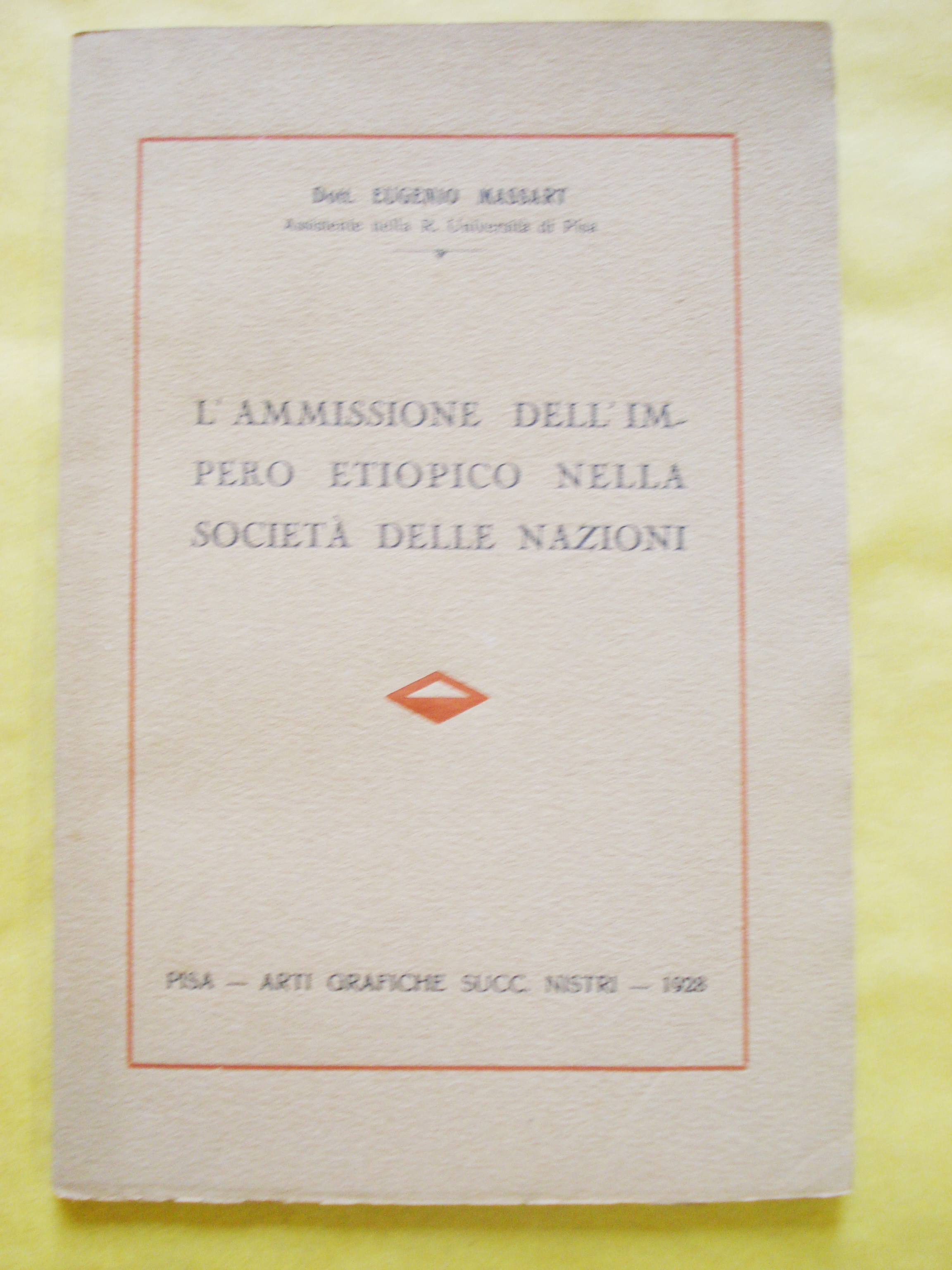 L'AMMISSIONE DELL'IMPERO ETIOPICO NELLA SOCIETA' DELLE NAZIONI.