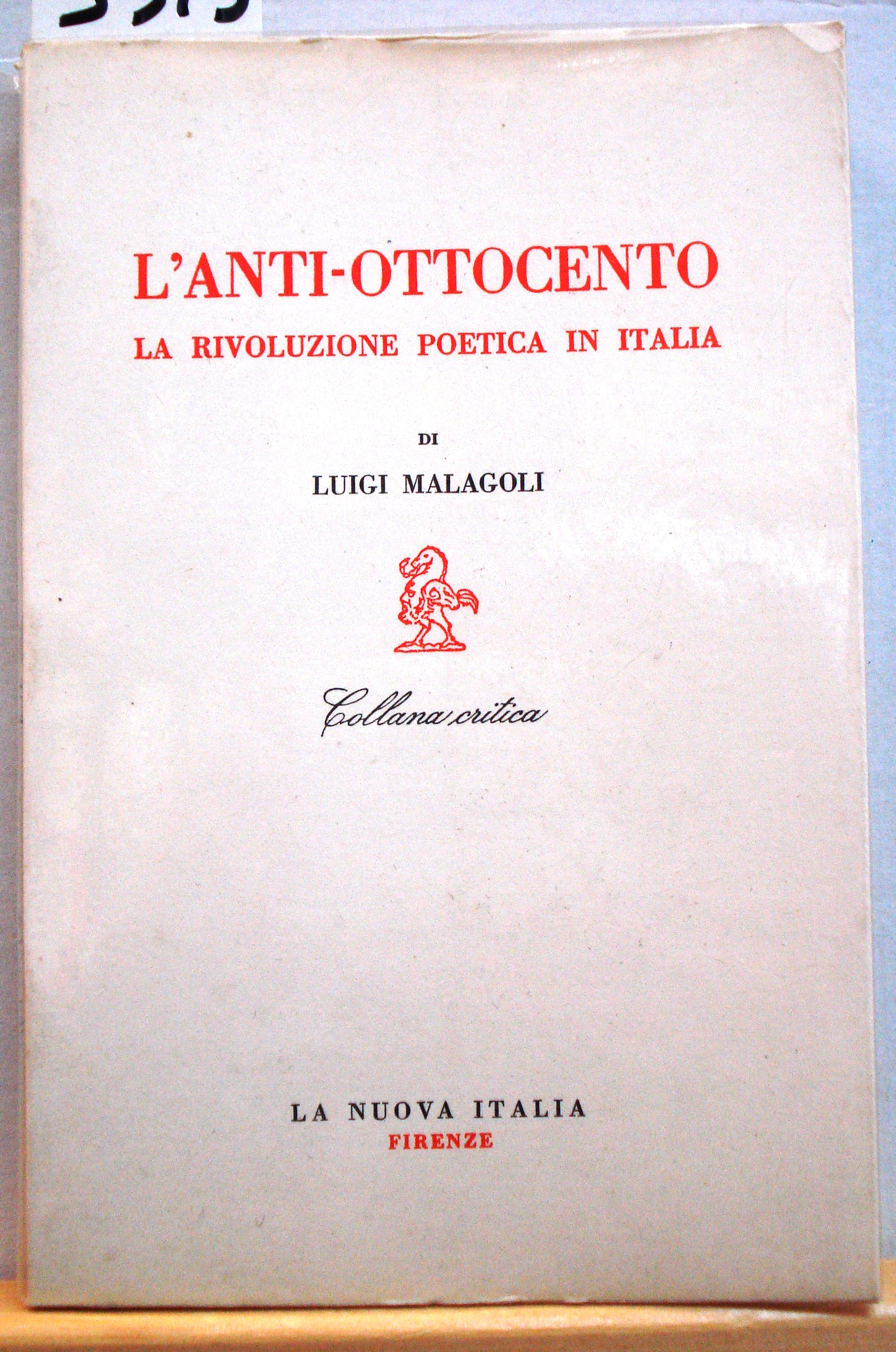L'ANTI-OTTOCENTO: LA RIVOLUZIONE POETICA IN ITALIA.