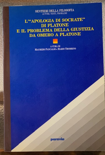 L'APOLOGIA DI SOCRATE, DI PLATONE E IL PROBLEMA DELLA GIUSTIZIA …