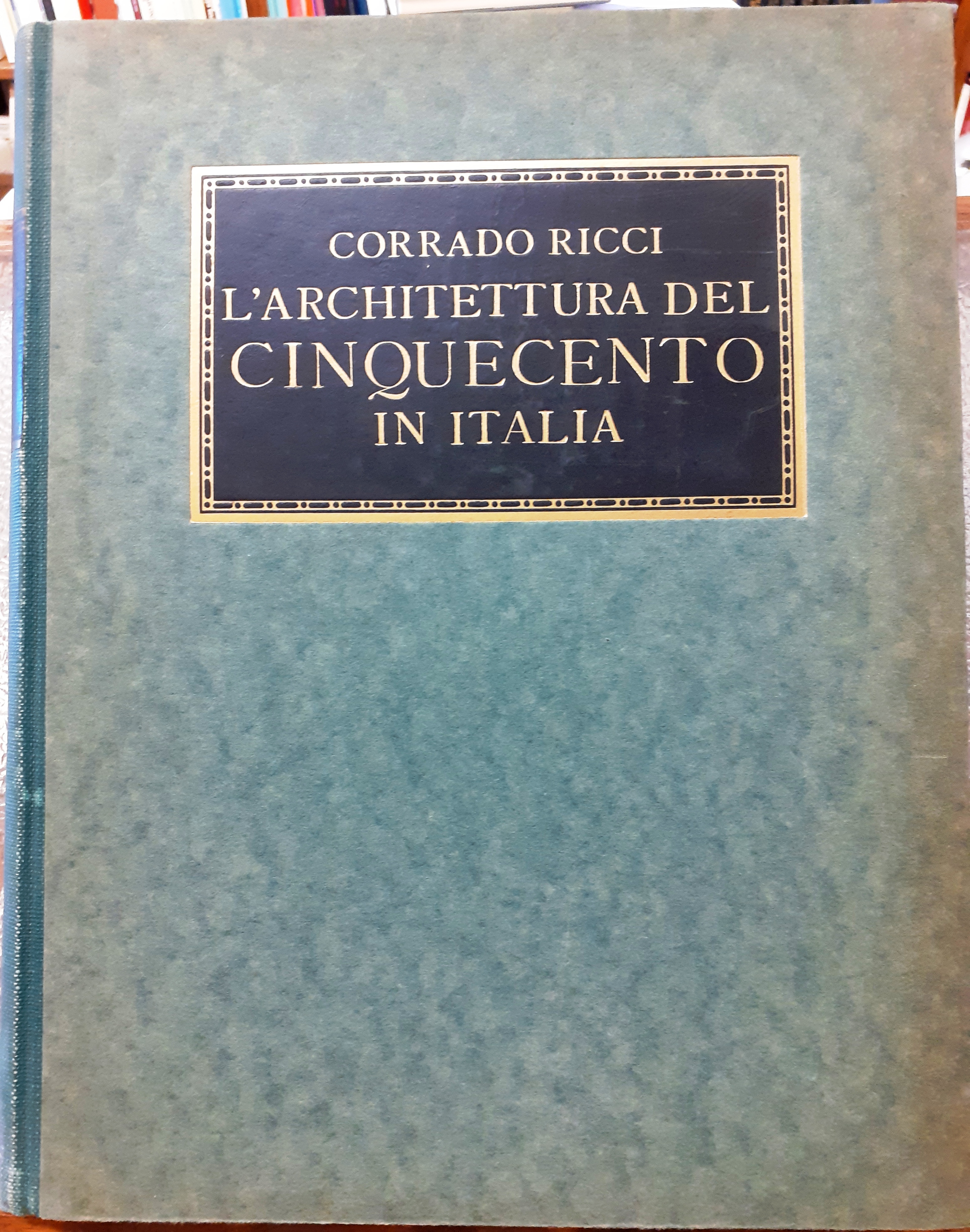 L'ARCHITETTURA DEL CINQUECENTO IN ITALIA.