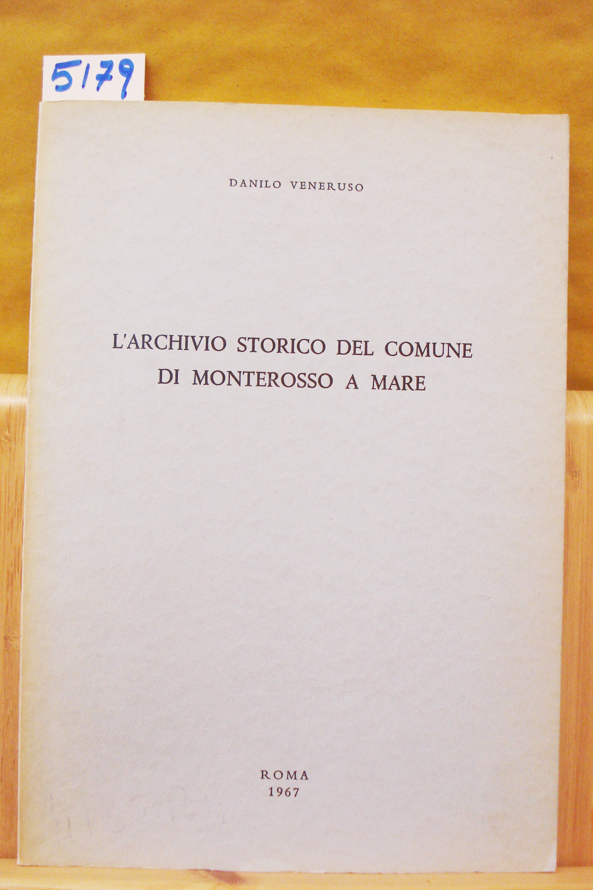 L'ARCHIVIO STORICO DEL COMUNE DI MONTEROSSO A MARE.