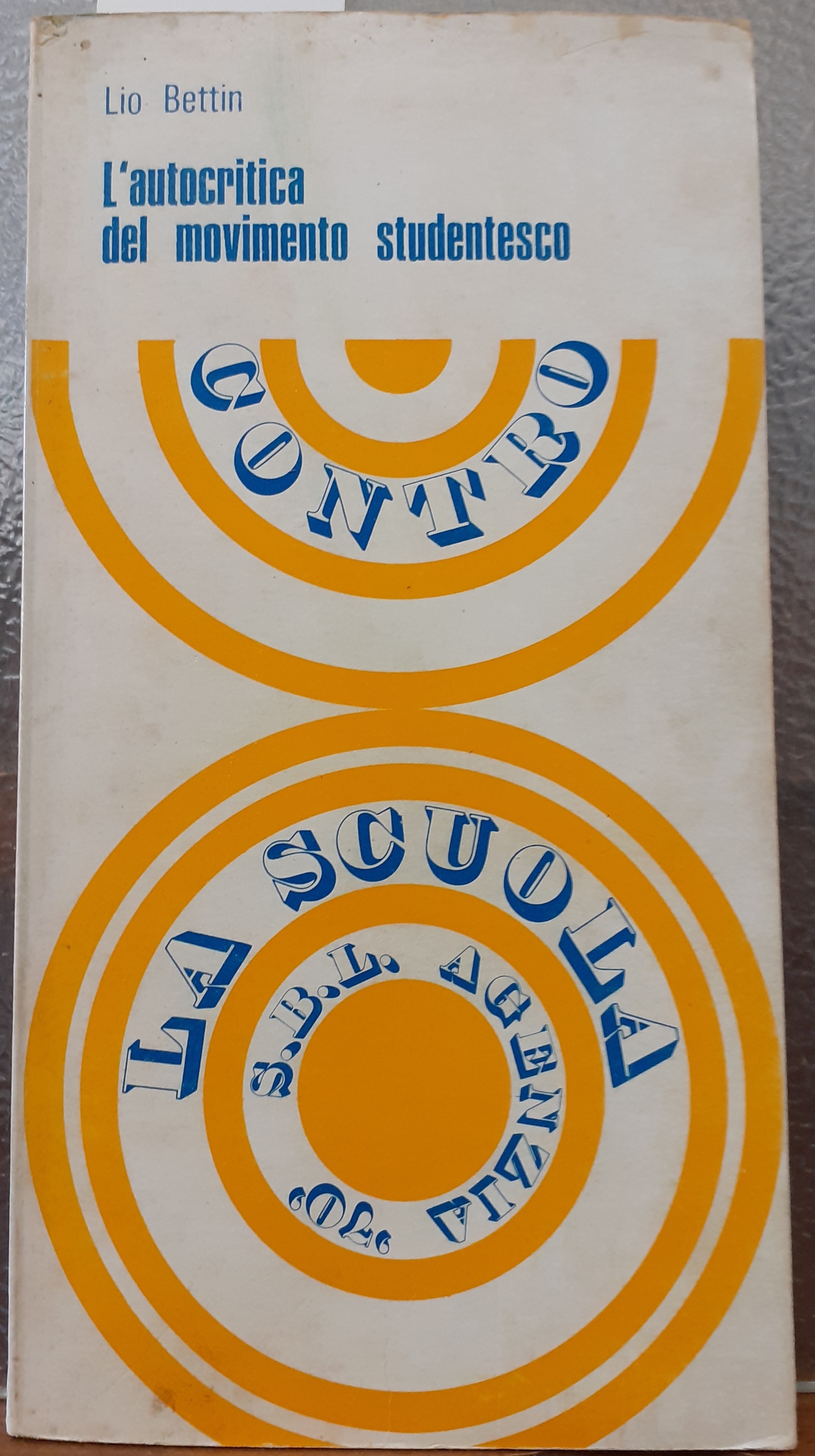 L'AUTOCRITICA DEL MOVIMENTO STUDENTESCO.