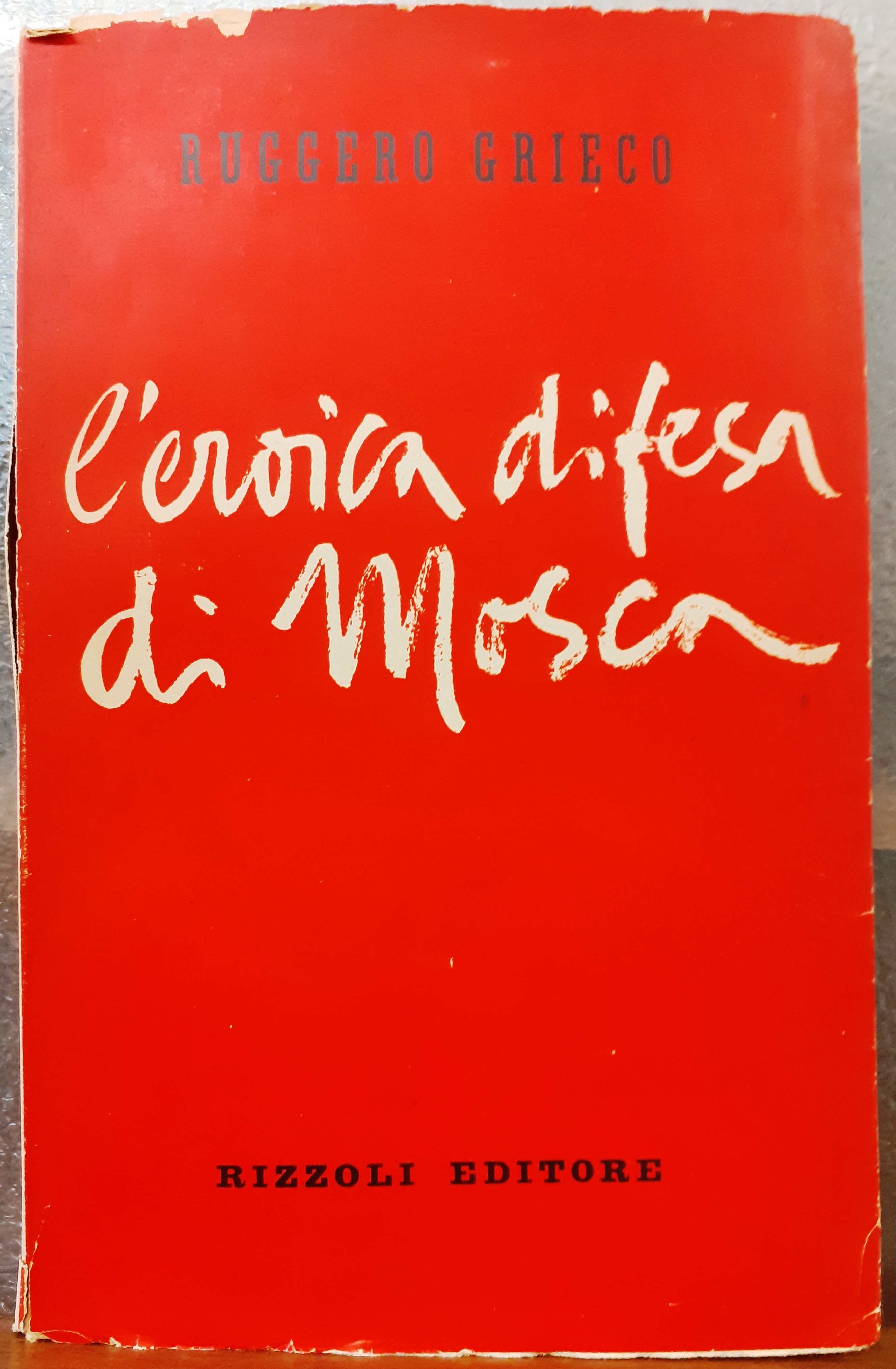 L'EROICA DIFESA DI MOSCA.