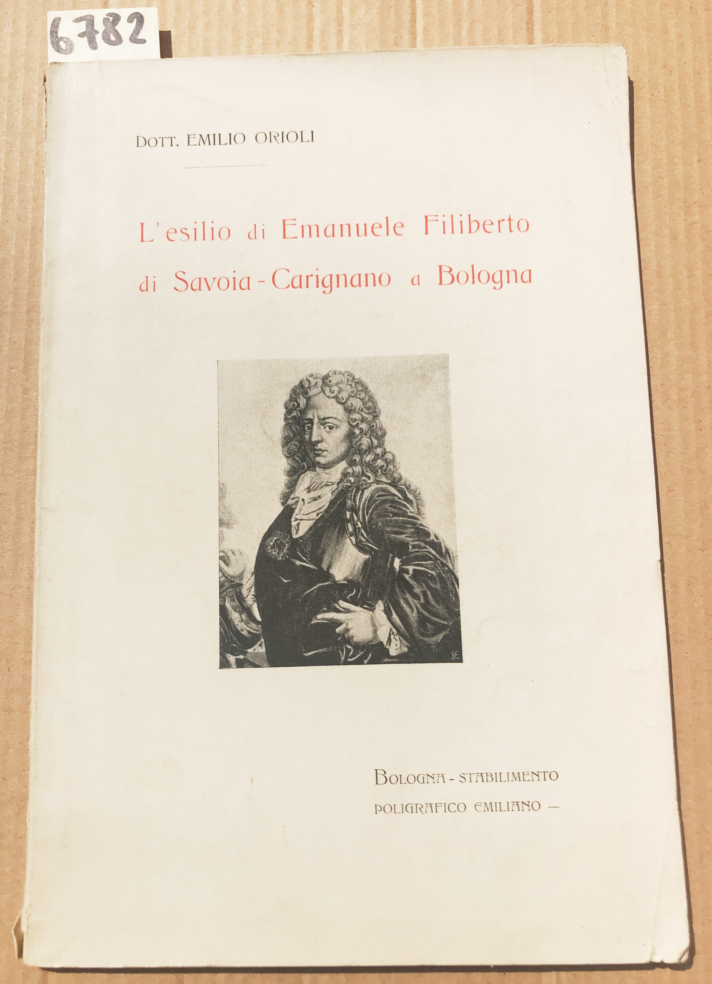 L'ESILIO DI EMANUELE FILIBERTO DI SAVOIA-CARIGNANO A BOLOGNA.